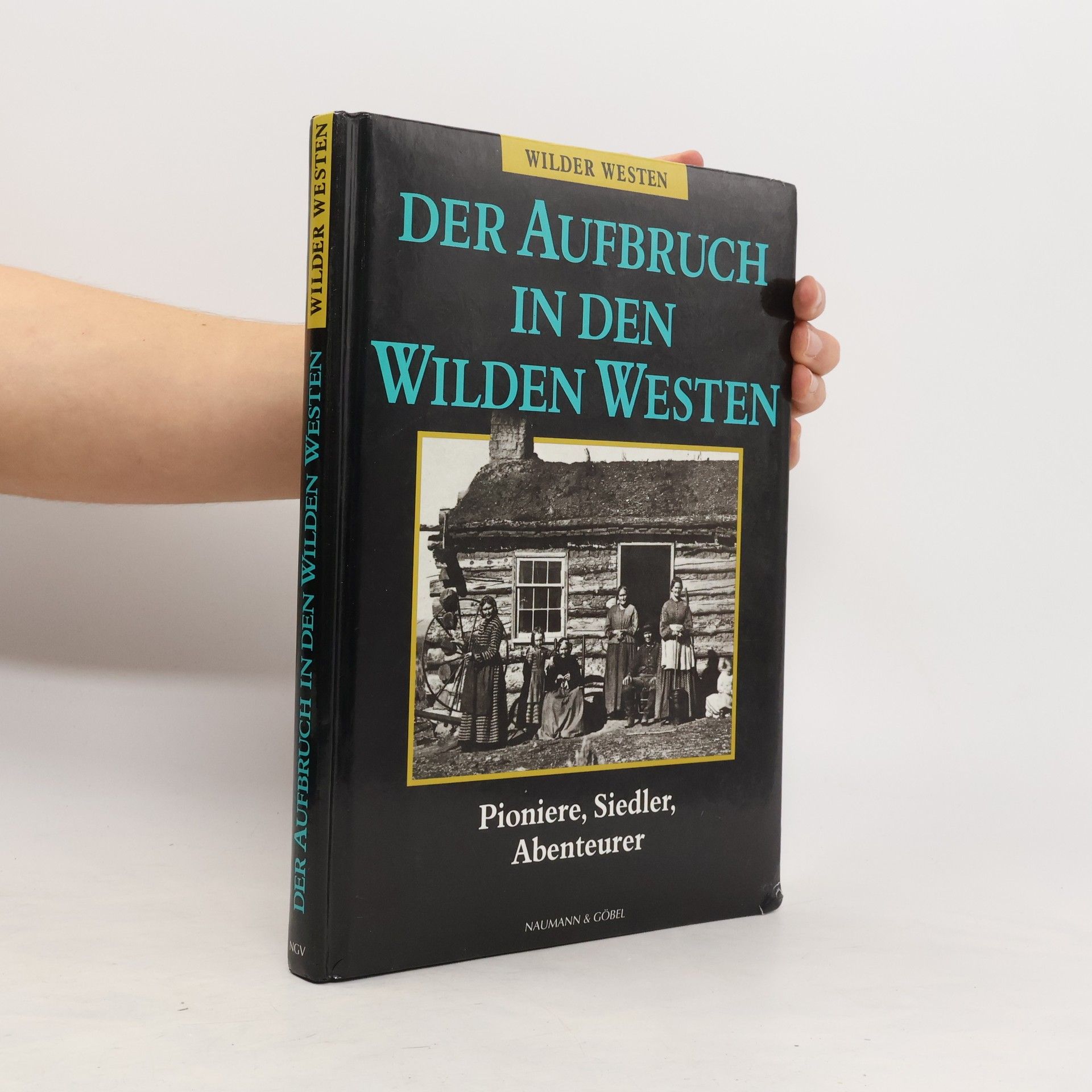 Paul ONeil Der Aufbruch in den wilden Westen