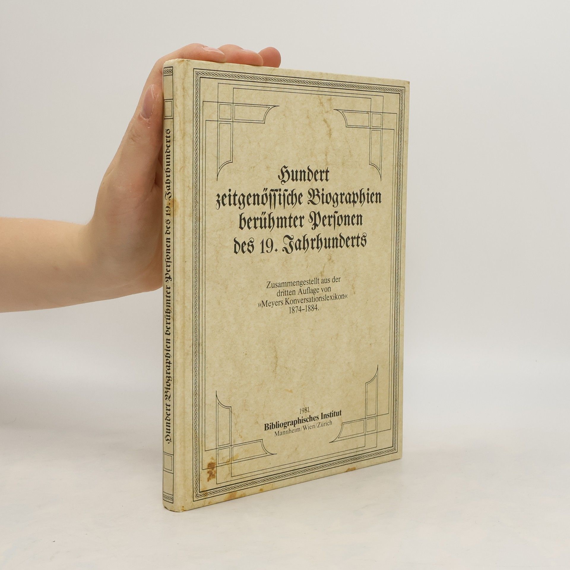 Wolfgang J. Mommsen Hundert zeitgenössische Biographien berühmter Personen des 19. [neunzehnten] Jahrhunderts