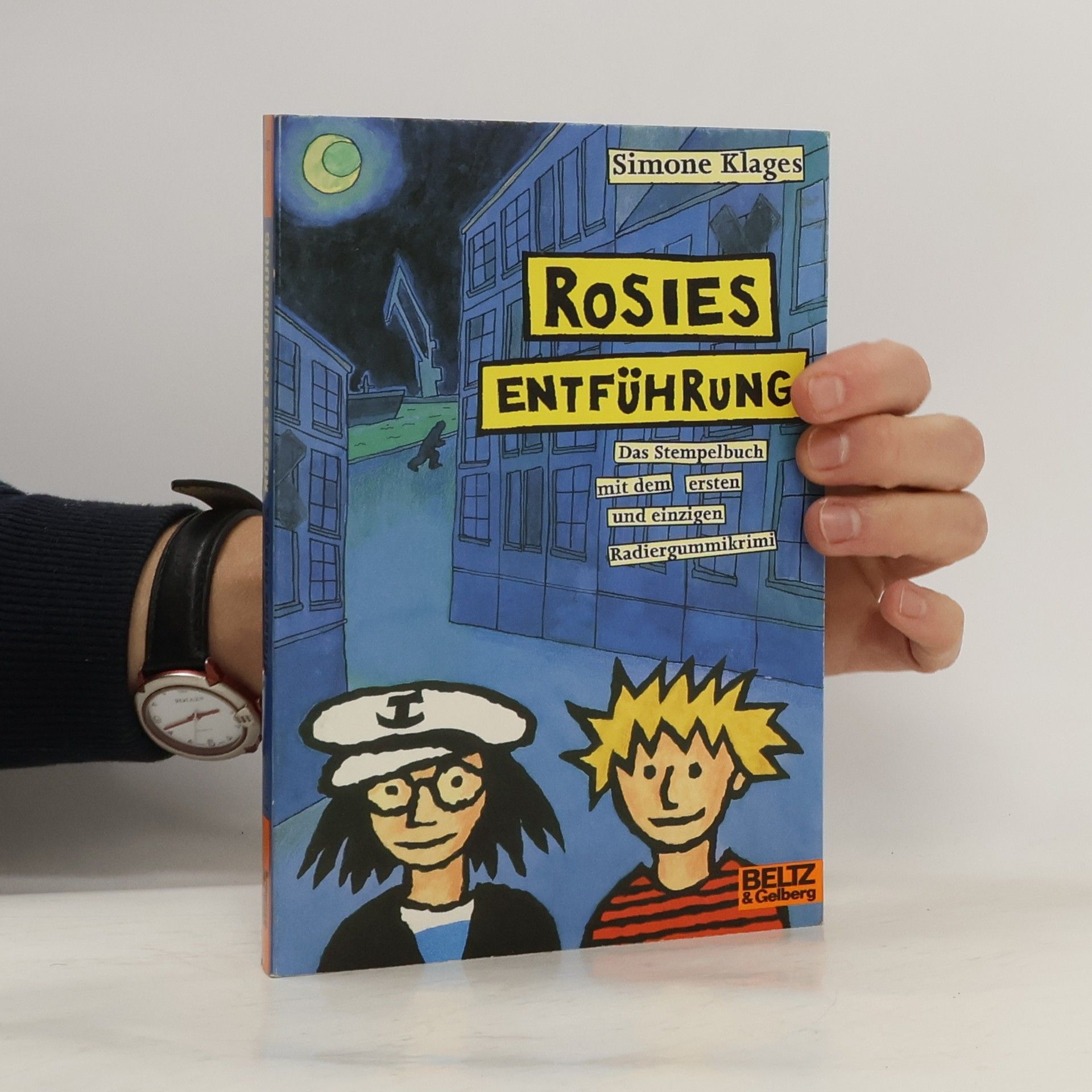 Simone Klages Rosies Entführung. Das Stempelbuch mit dem ersten und einzigen Radiergummikrimi