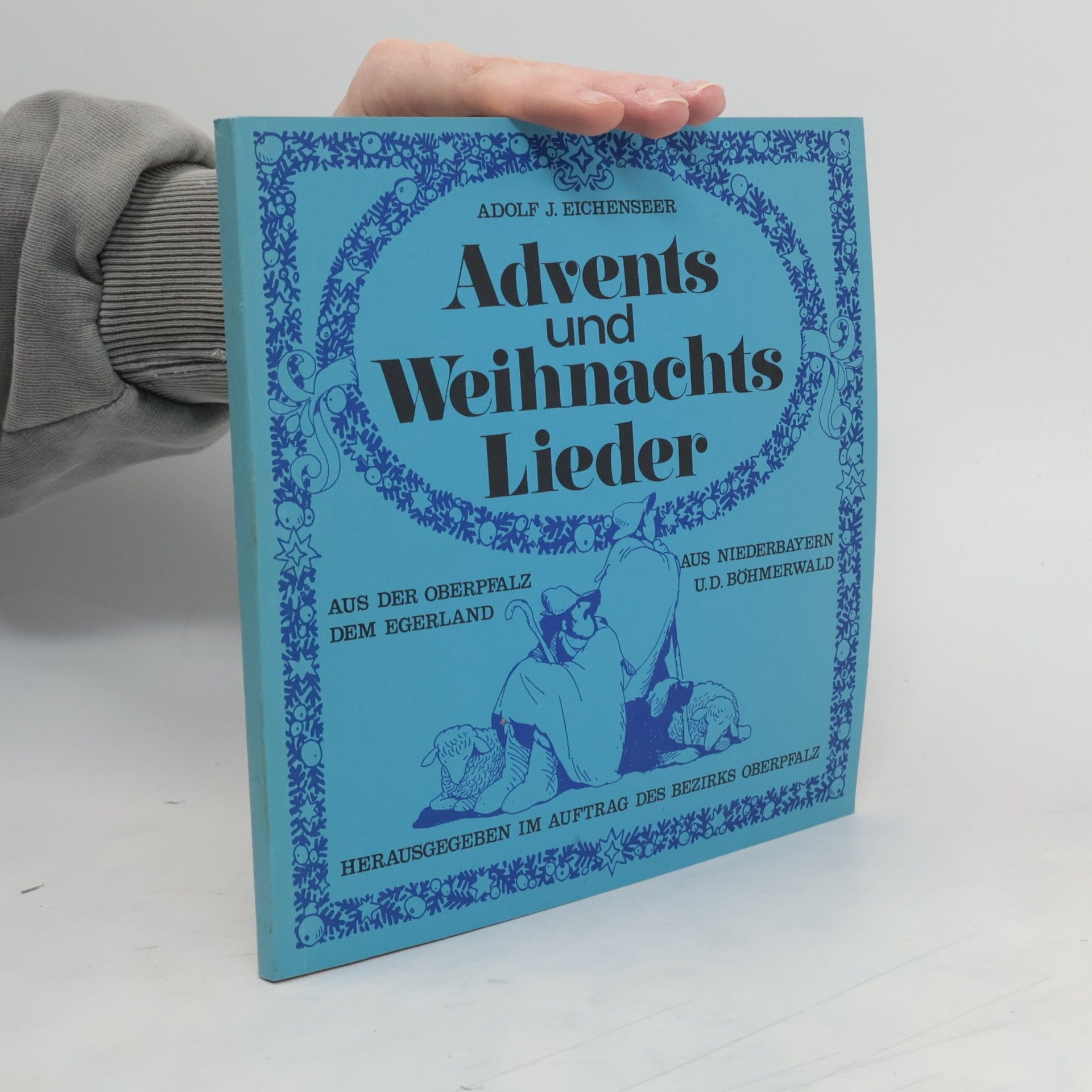 Adolf J. Eichenseer Advents- und Weihnachtslieder
