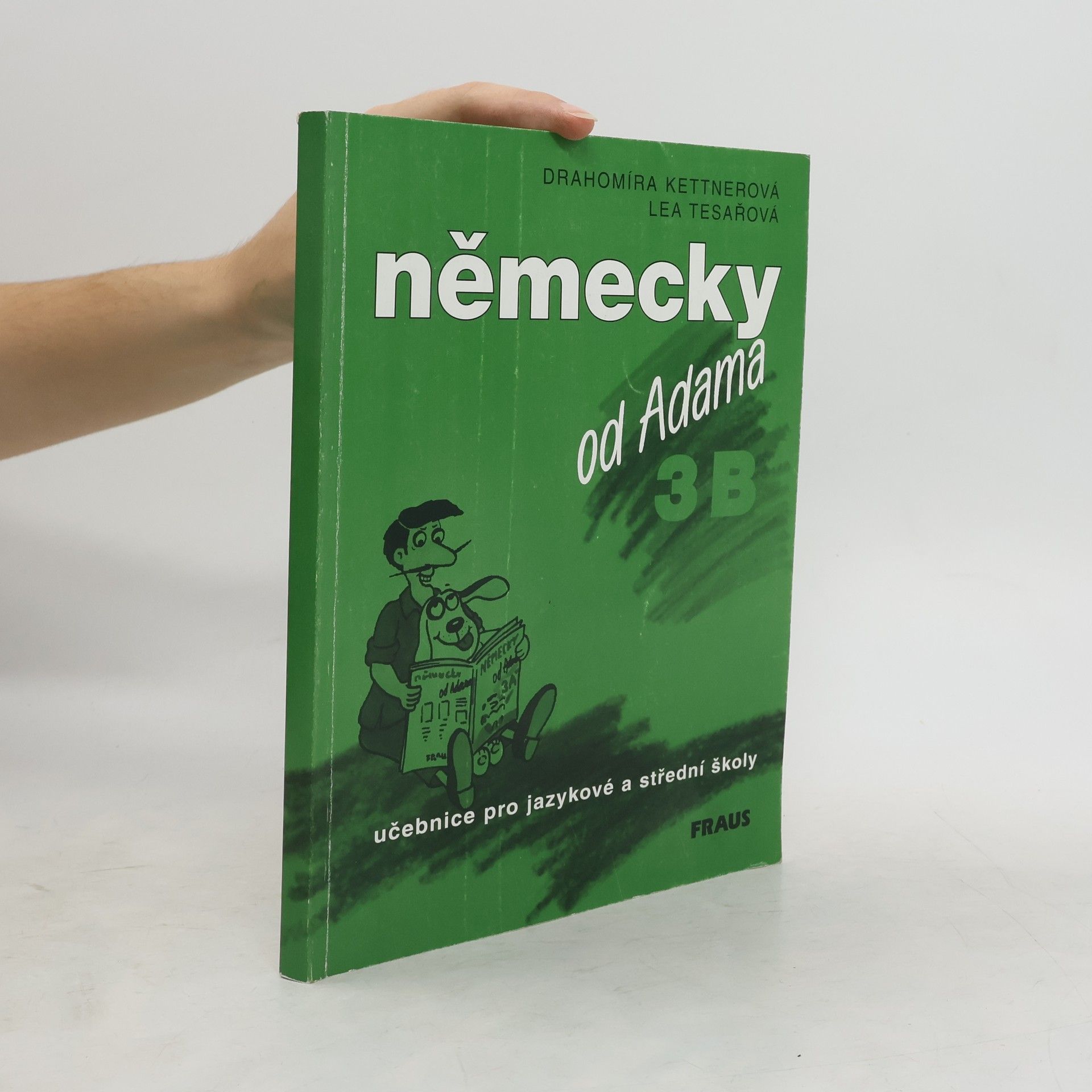 Drahomíra Kettnerová Německy od Adama 3B učebnice pro jazykové a střední školy