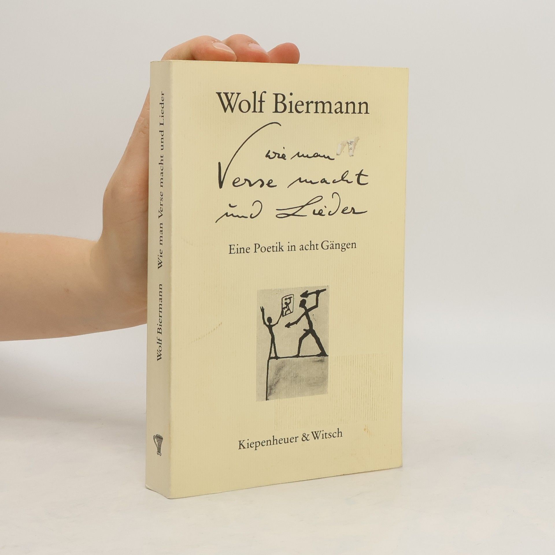 Wolf Biermann Wie man Verse macht und Lieder