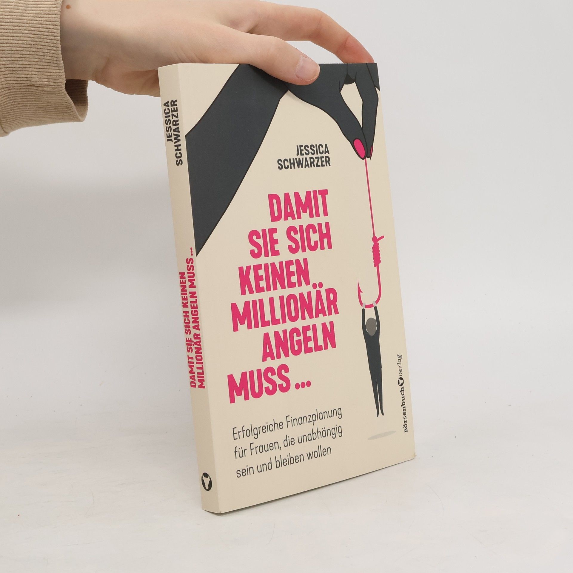 Jessica Schwarzer Damit sie sich keinen Millionär angeln muss...