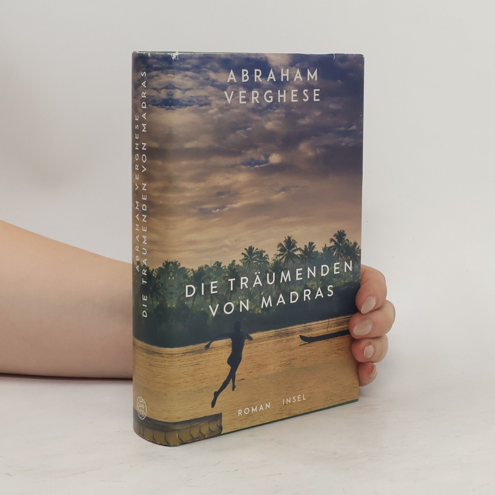 A. Abraham Verghese Die Träumenden von Madras