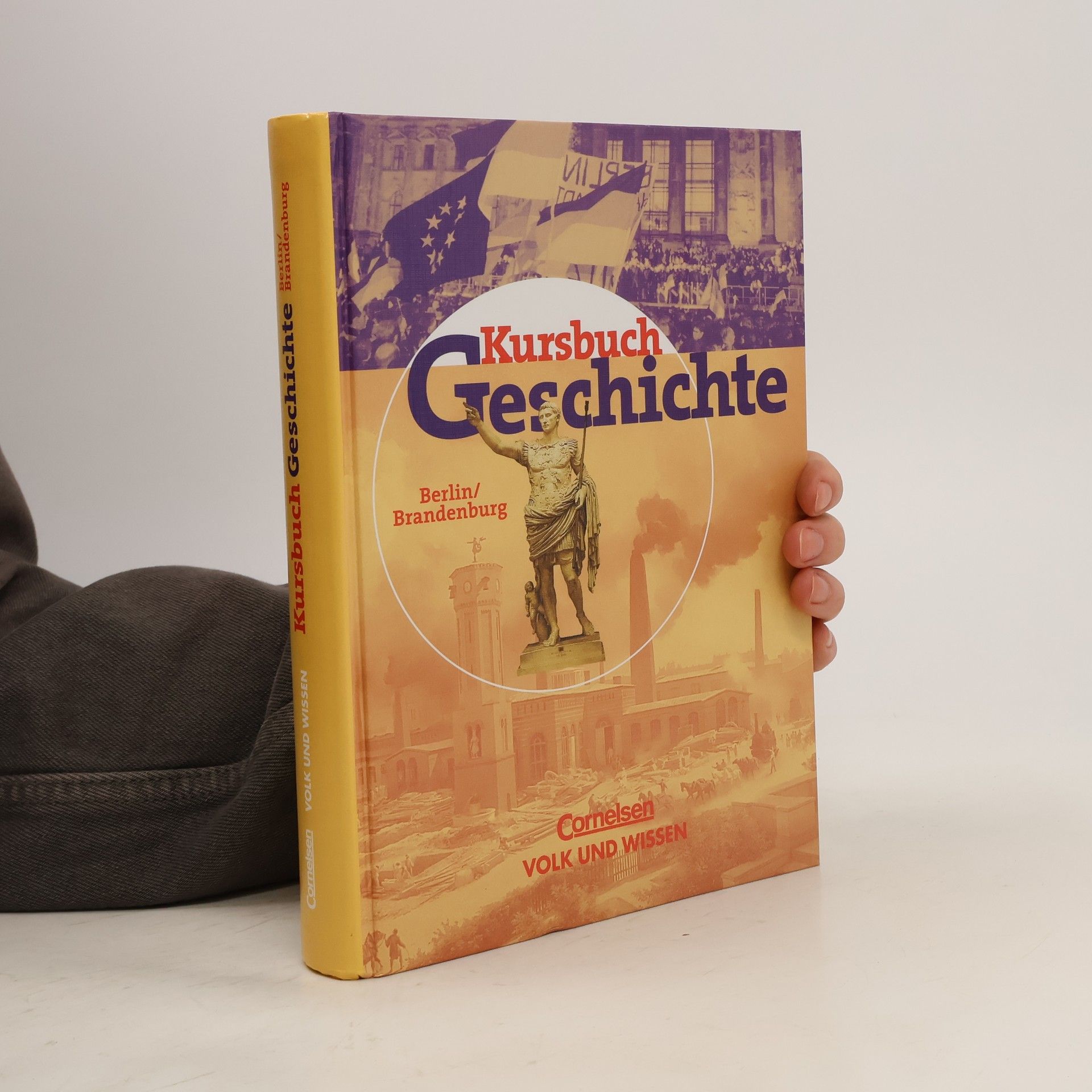 Autorenkollektiv Kursbuch Geschichte. Berlin/Brandenburg