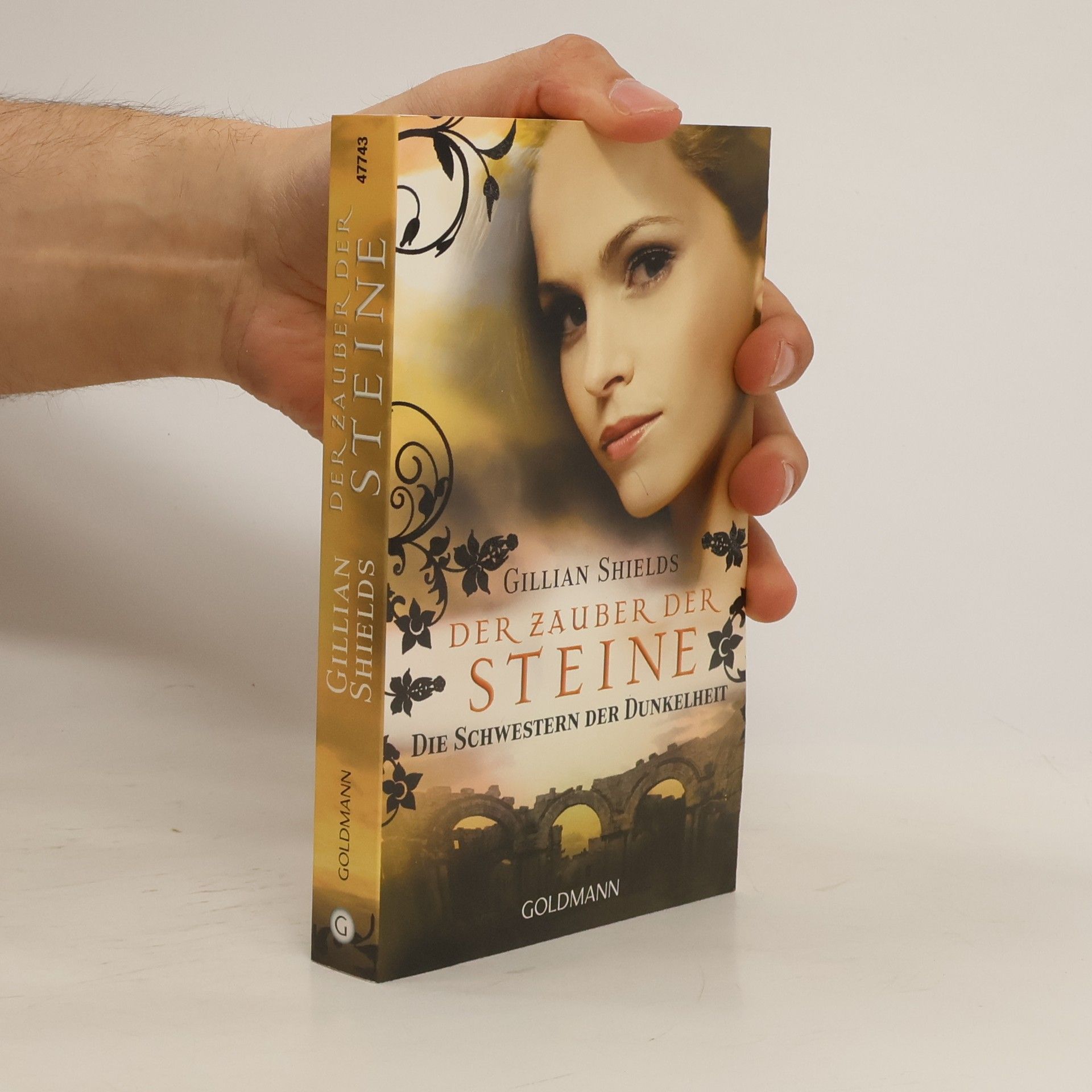 Gillian Shields Der Zauber der Steine. Die Schwestern der Dunkelheit