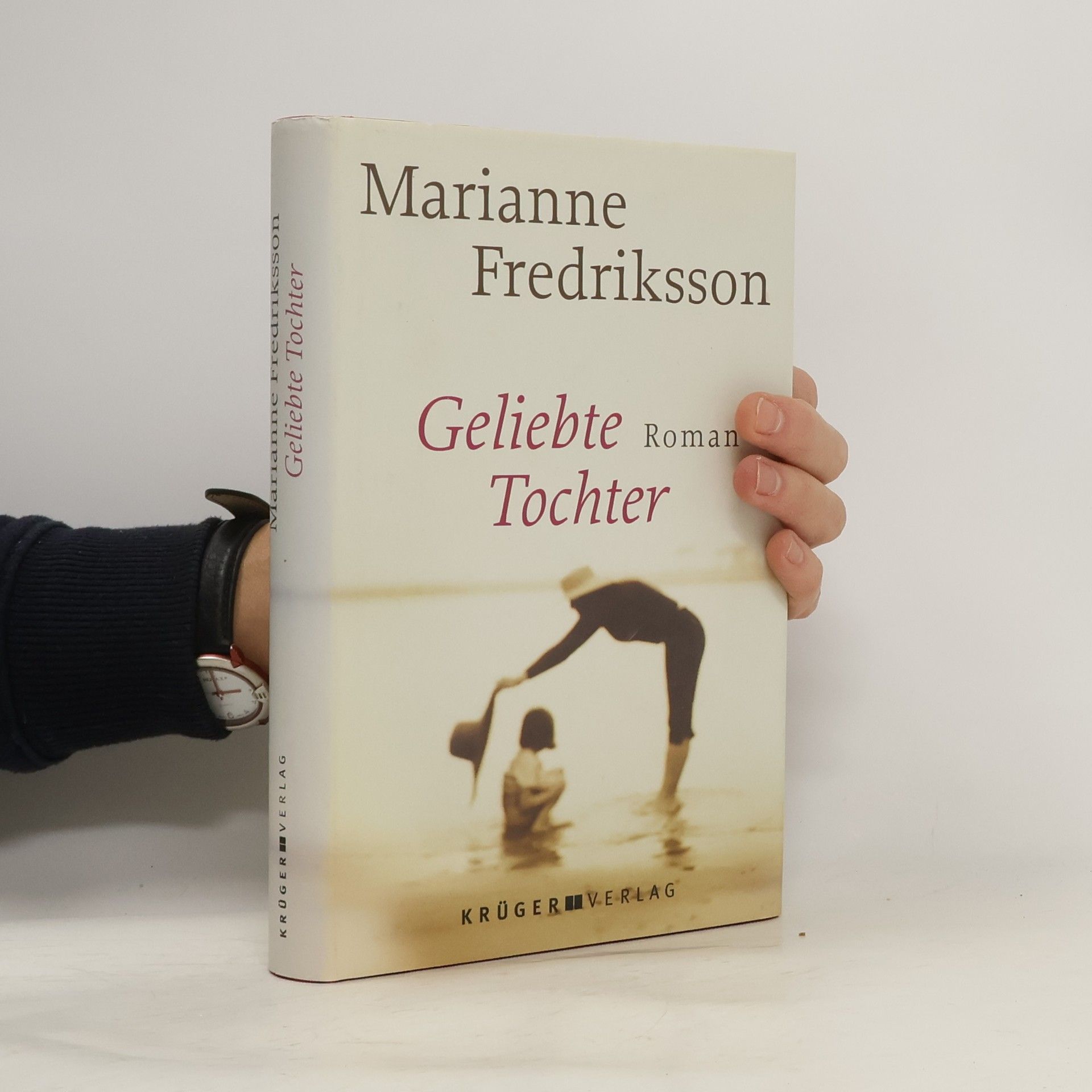 Marianne Fredriksson Geliebte Tochter