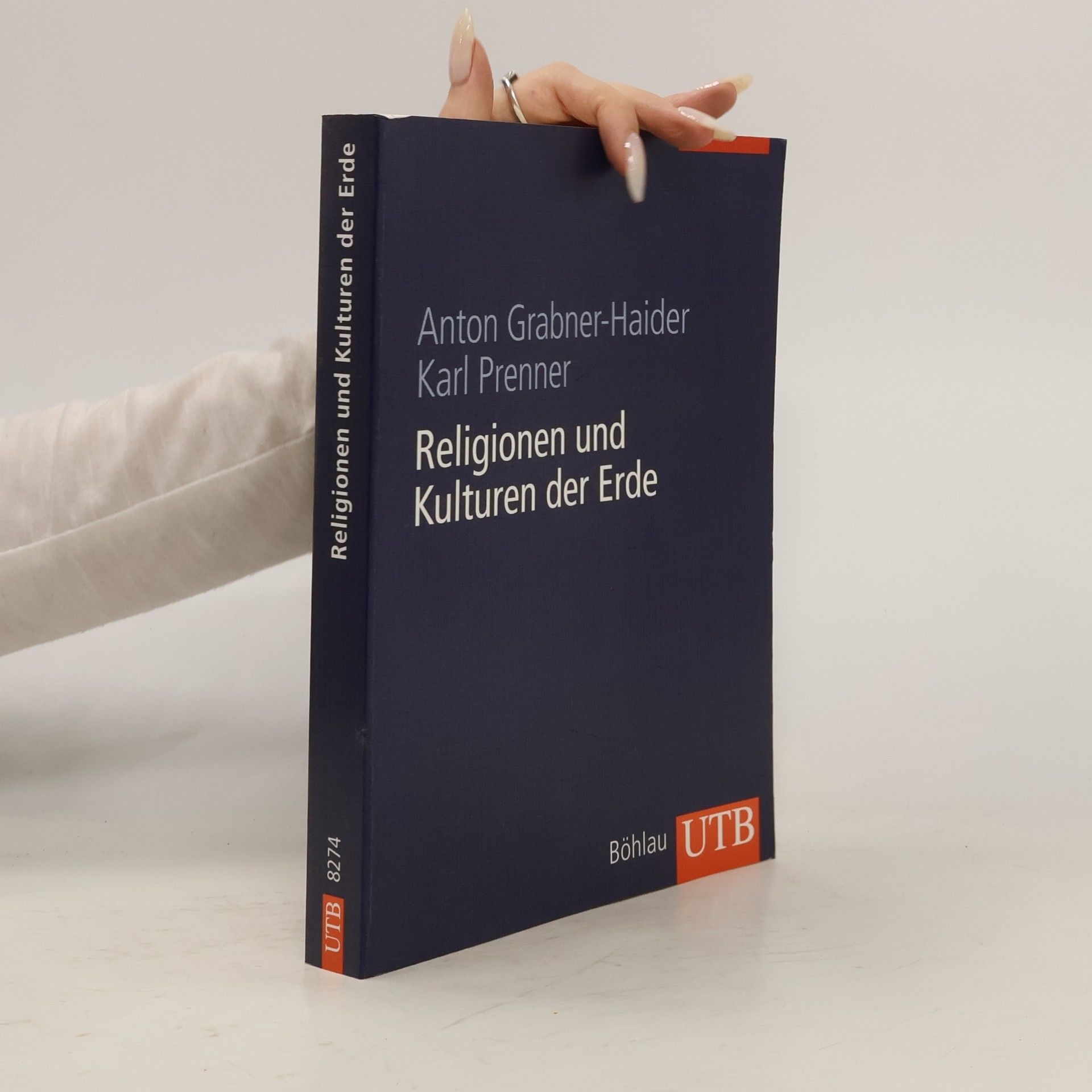 Anton Grabner-Haider Religionen und Kulturen der Erde