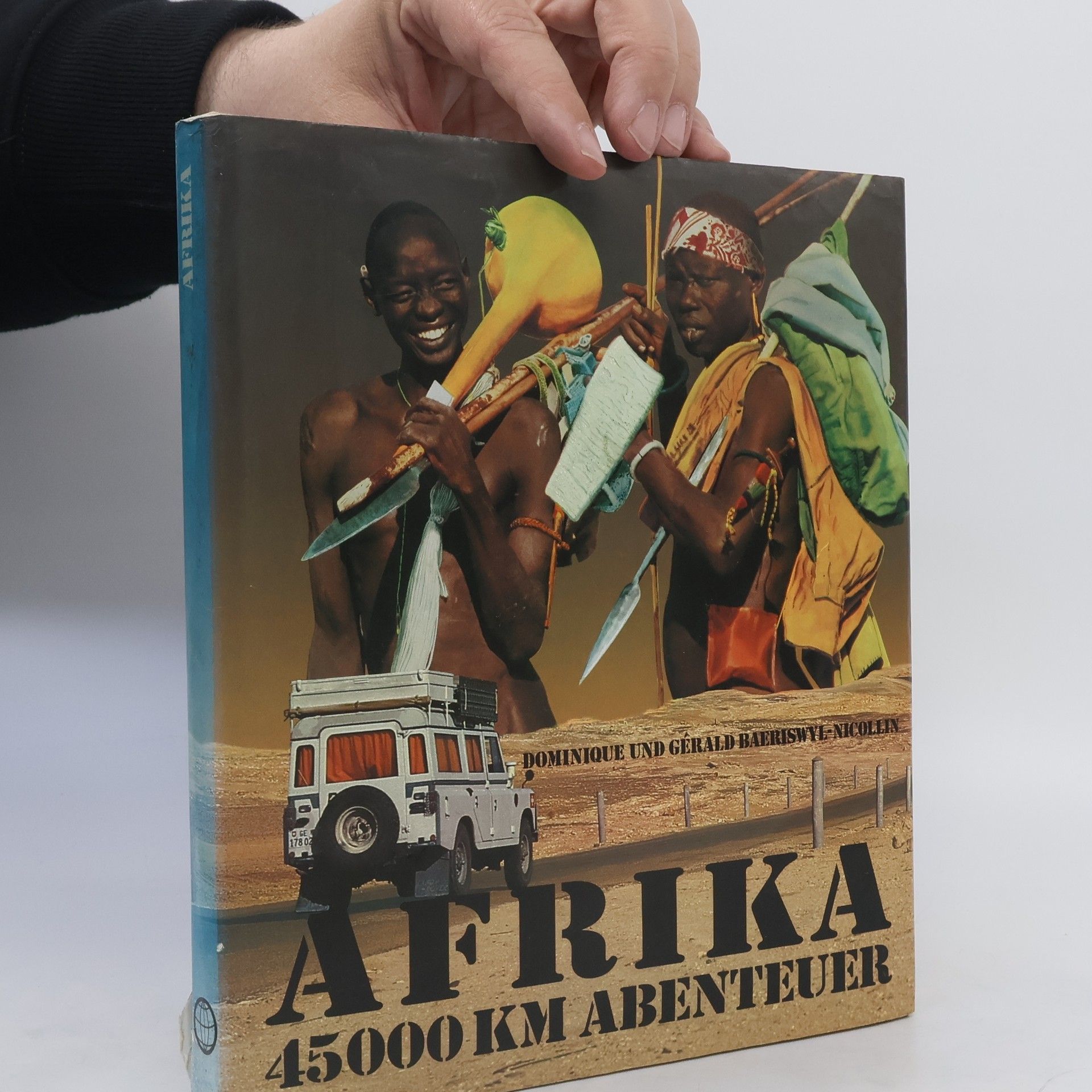 Dominique Baeriswyl-Nicollin Afrika. 45000 km Abenteuer