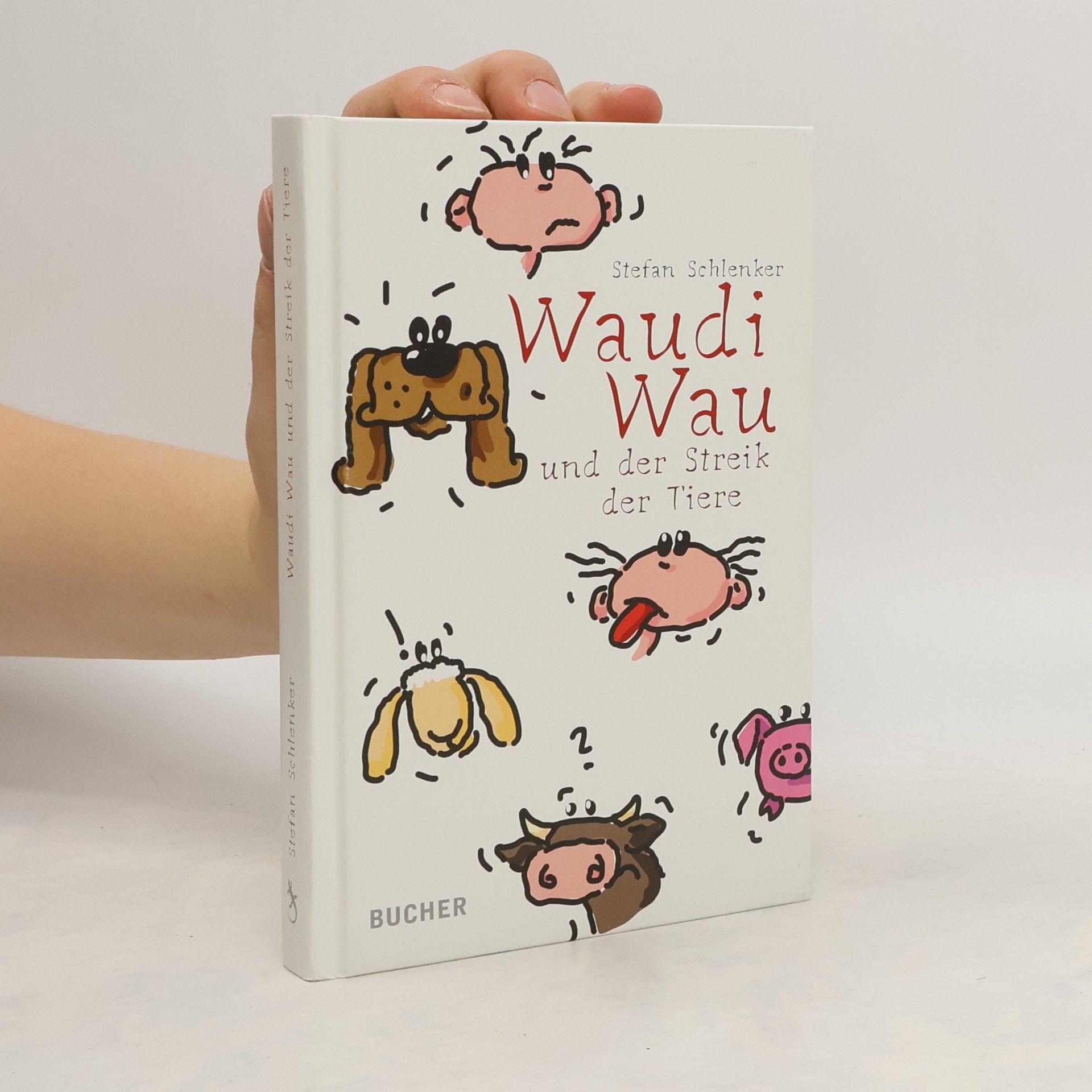 Stefan Schlenker Waudi Wau und der Streik der Tiere