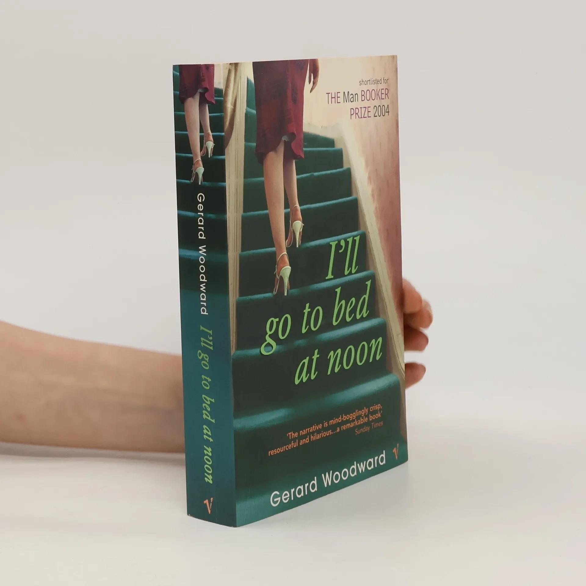 I'll Go to Bed at Noon | Book | Gerard Woodward | EN