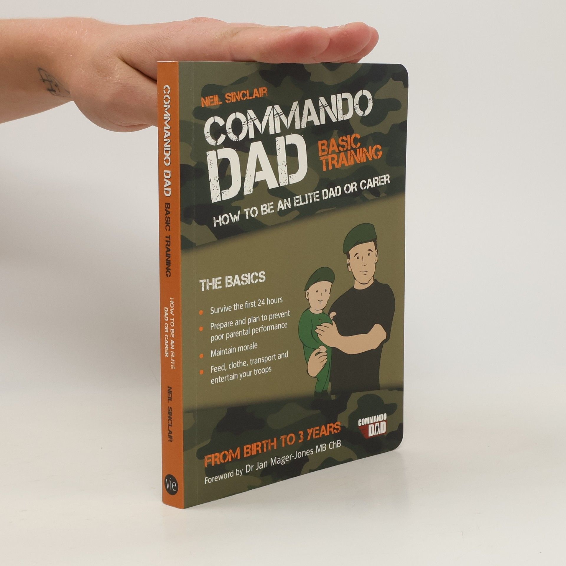 Neil Sinclair Commando Dad: Basic Training