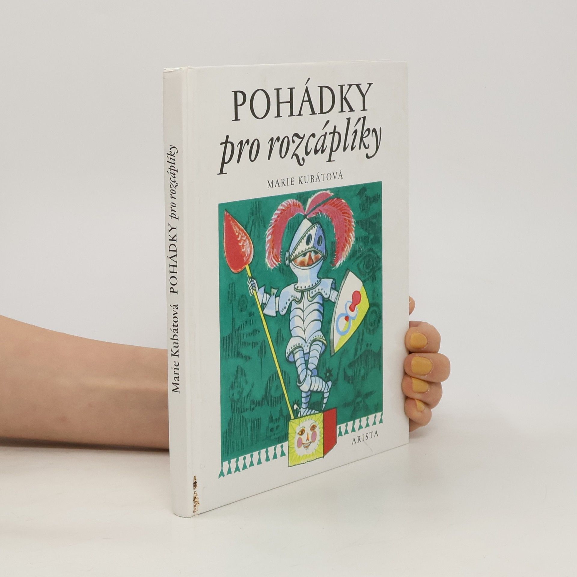 Marie Kubátová Pohádky pro rozcáplíky