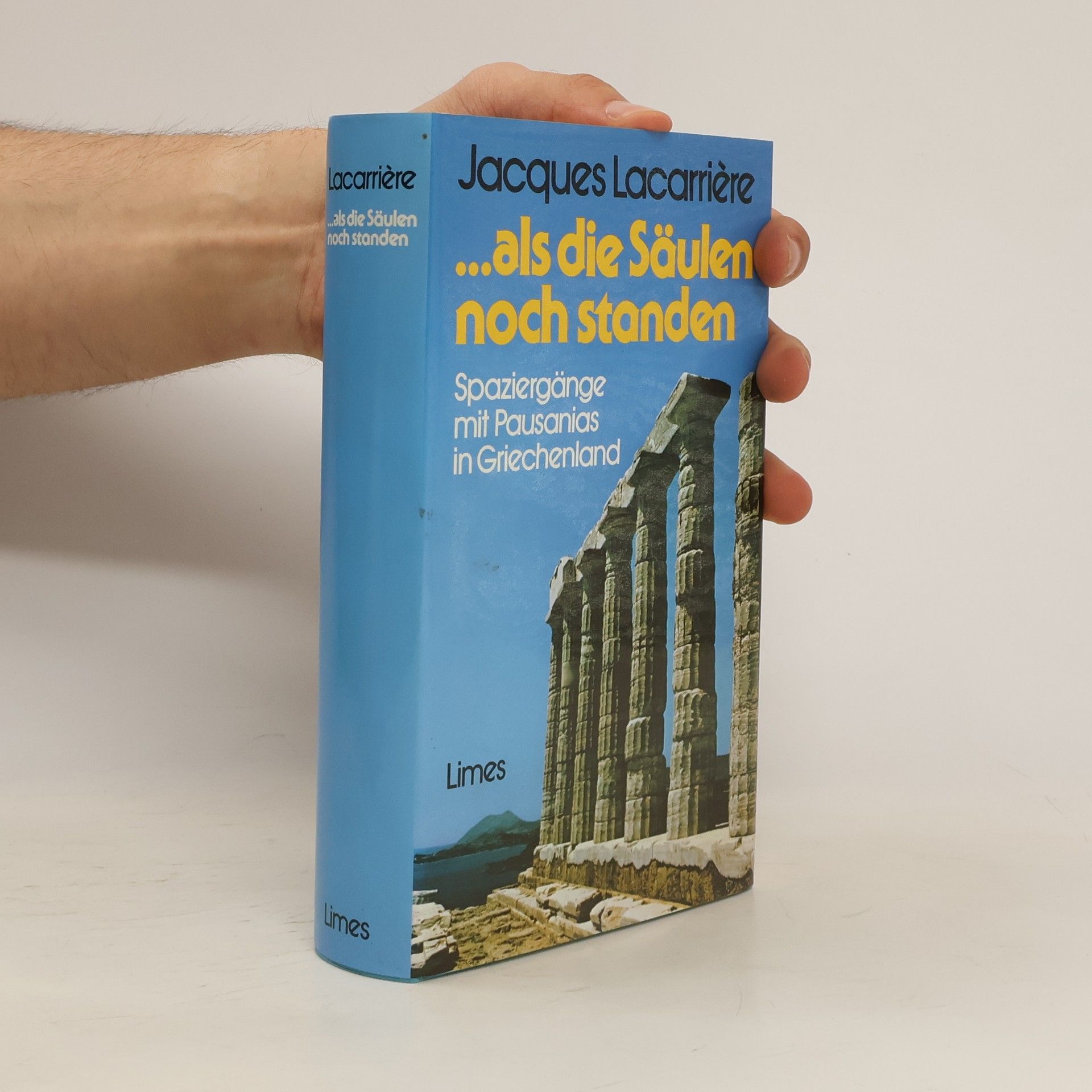 Jacques Lacarrière Als die Säulen noch standen
