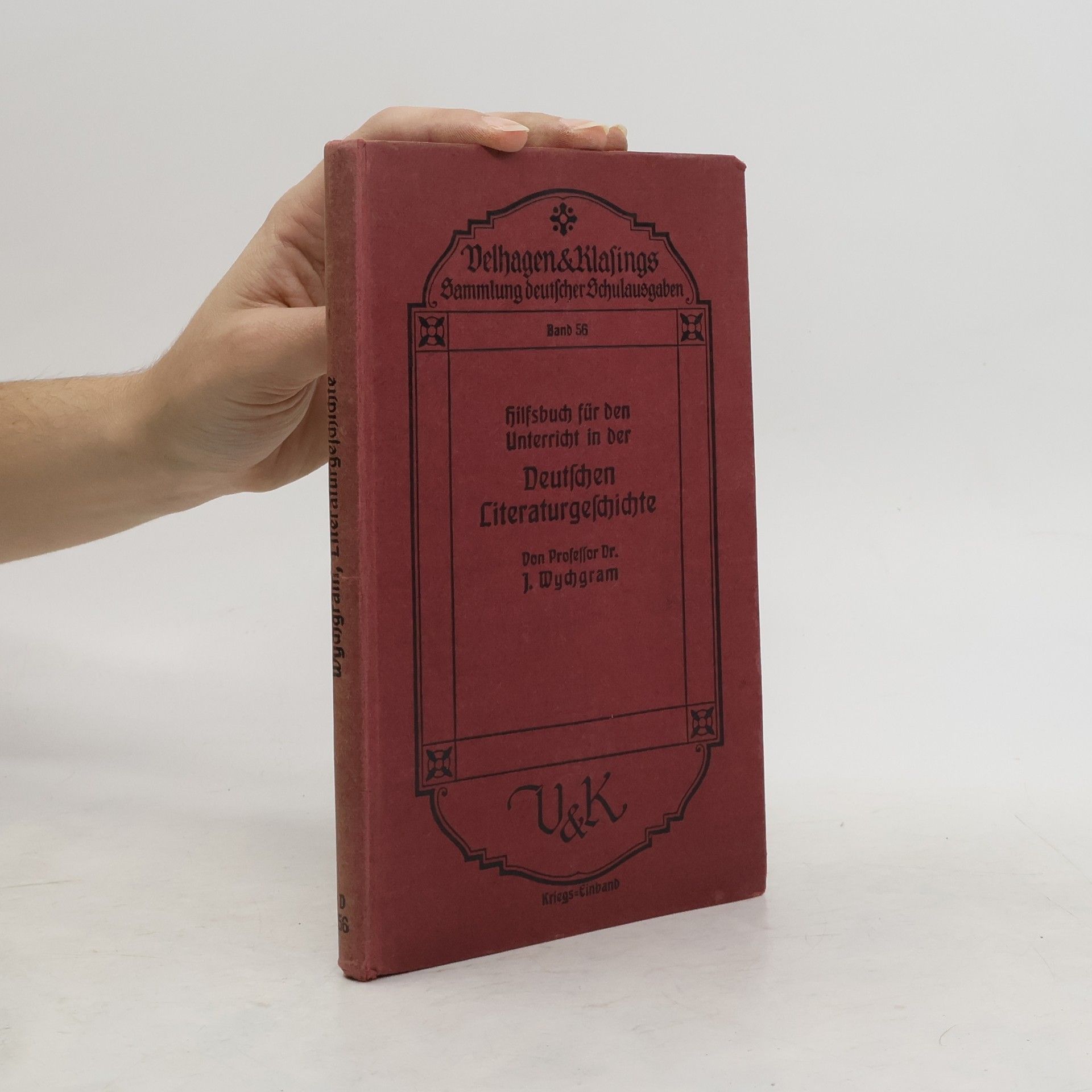 J. Wychgram Hilsbuch für den Unterricht in der deutschen Literaturgeschichte