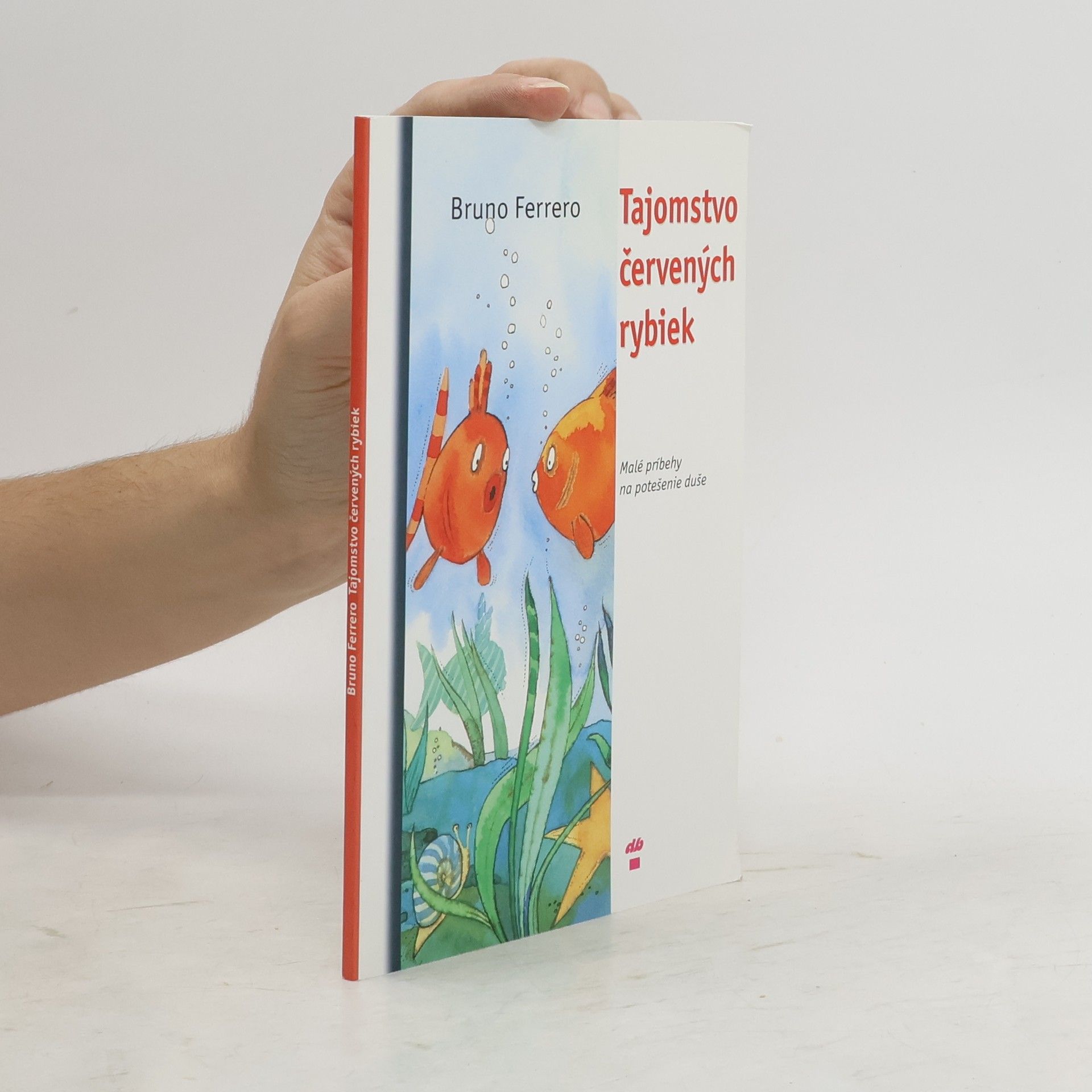 Bruno Ferrero Tajomstvo červených rybiek