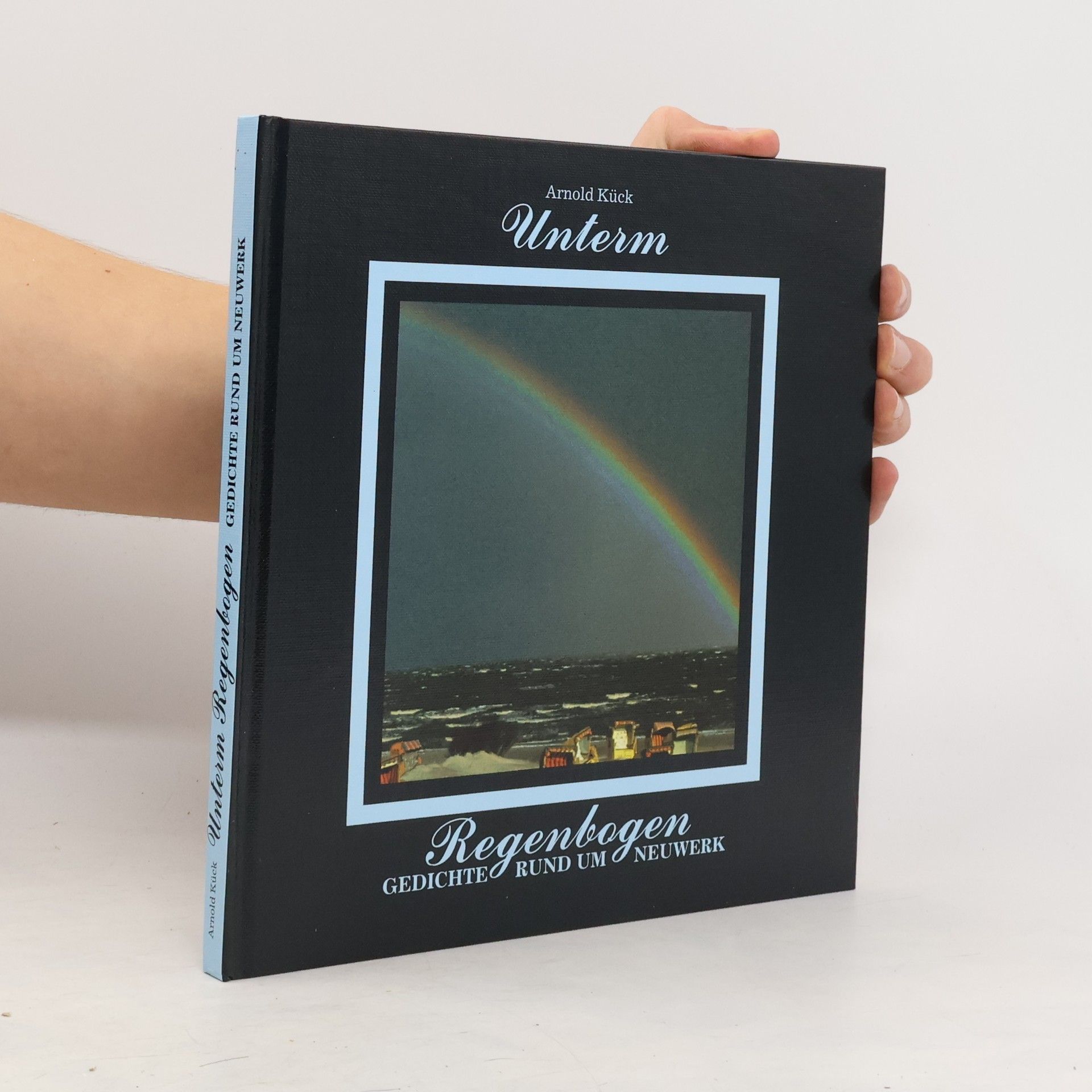 Arnold Kück Unterm Regenbogen
