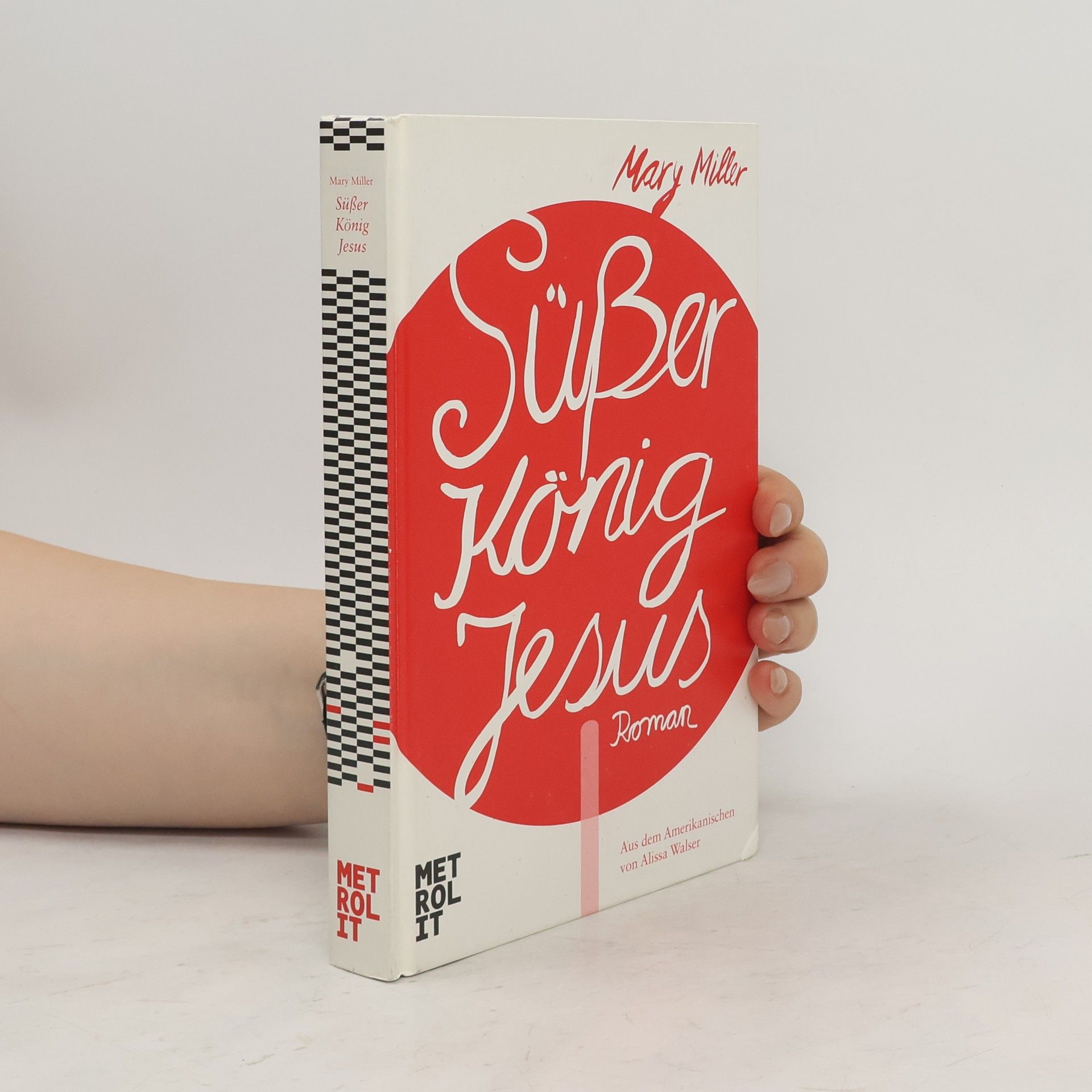 Mary Miller Süßer König Jesus