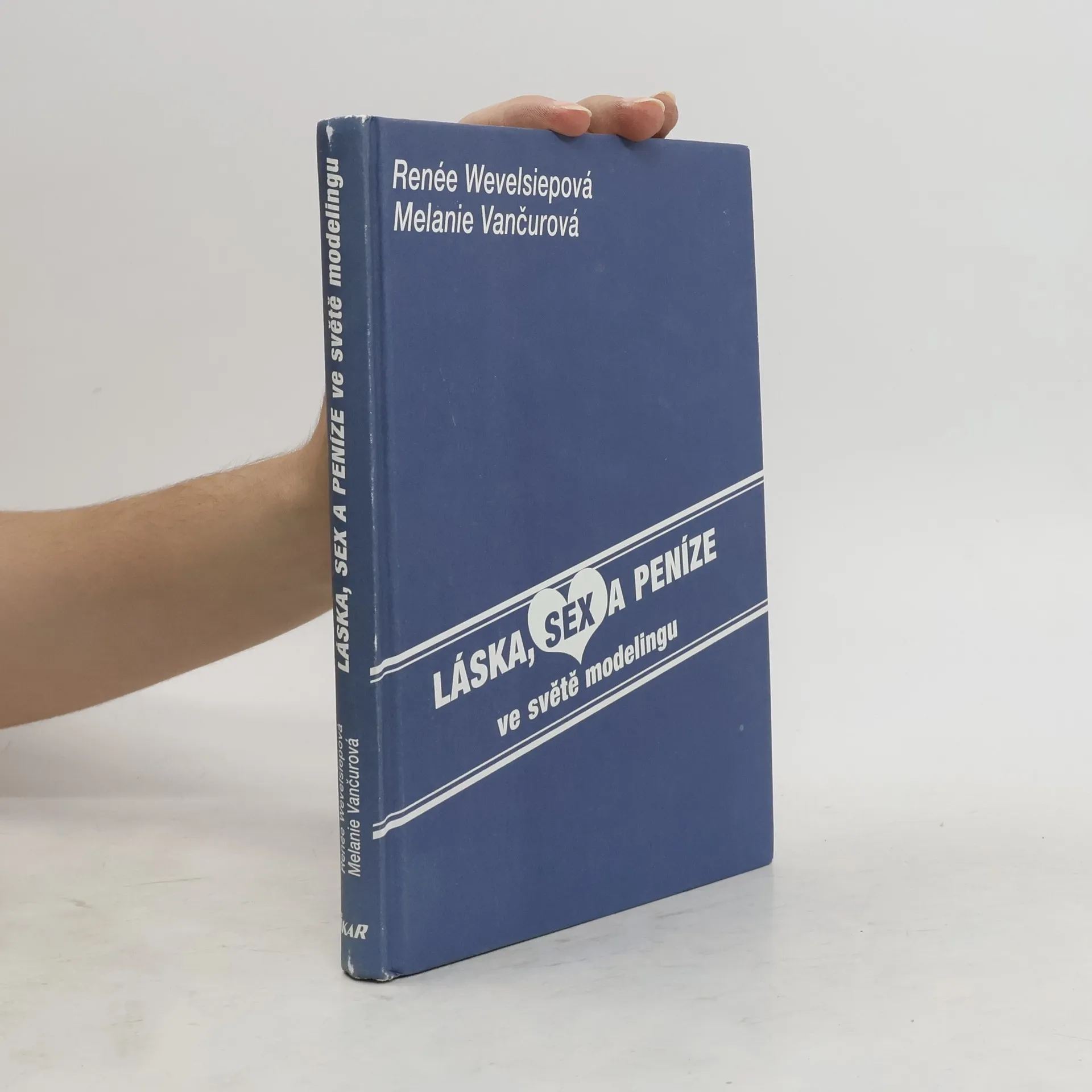 Láska, sex a peníze ve světě modelingu | Book | Hardcover | Melanie Vančurová | CS