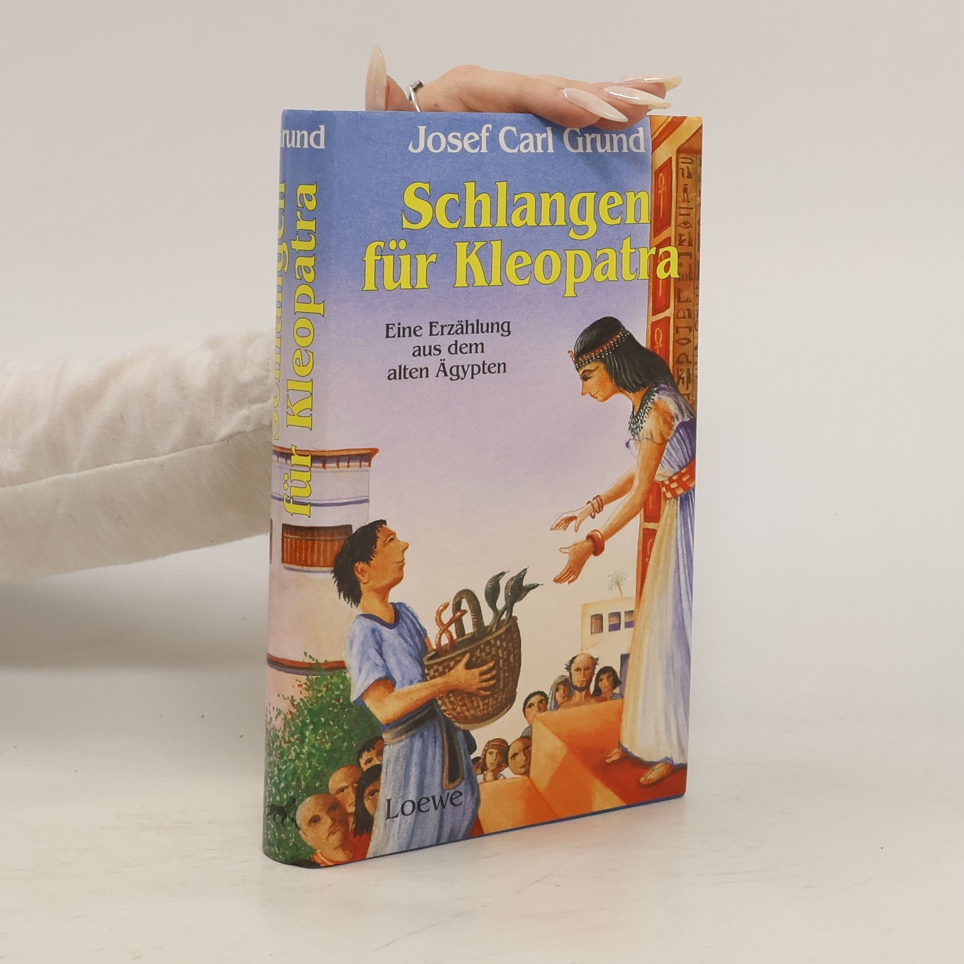 Josef Carl Grund Schlangen für Kleopatra