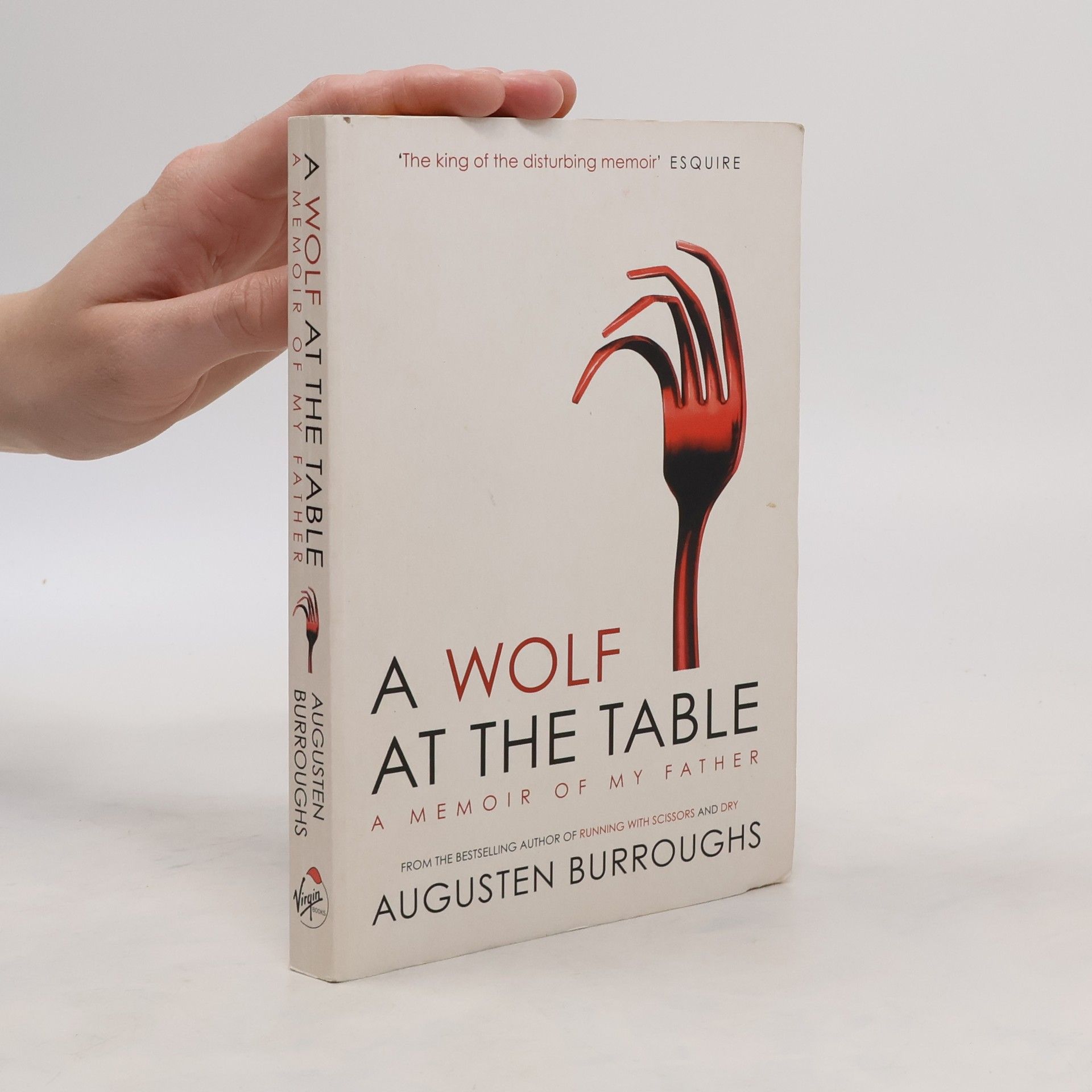 Augusten Burroughs A Wolf at the Table