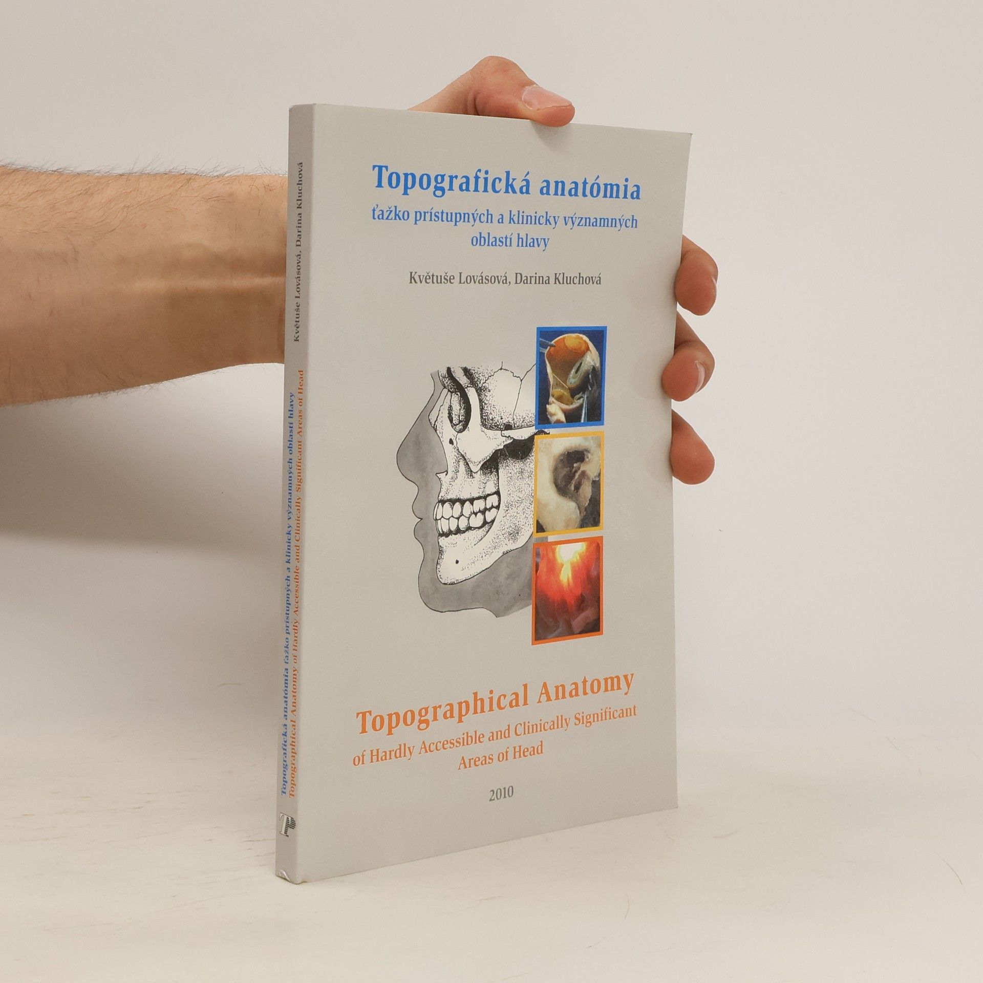 Typopress Topografická anatómia ťažko prístupných a klinicky významných oblastí hlavy