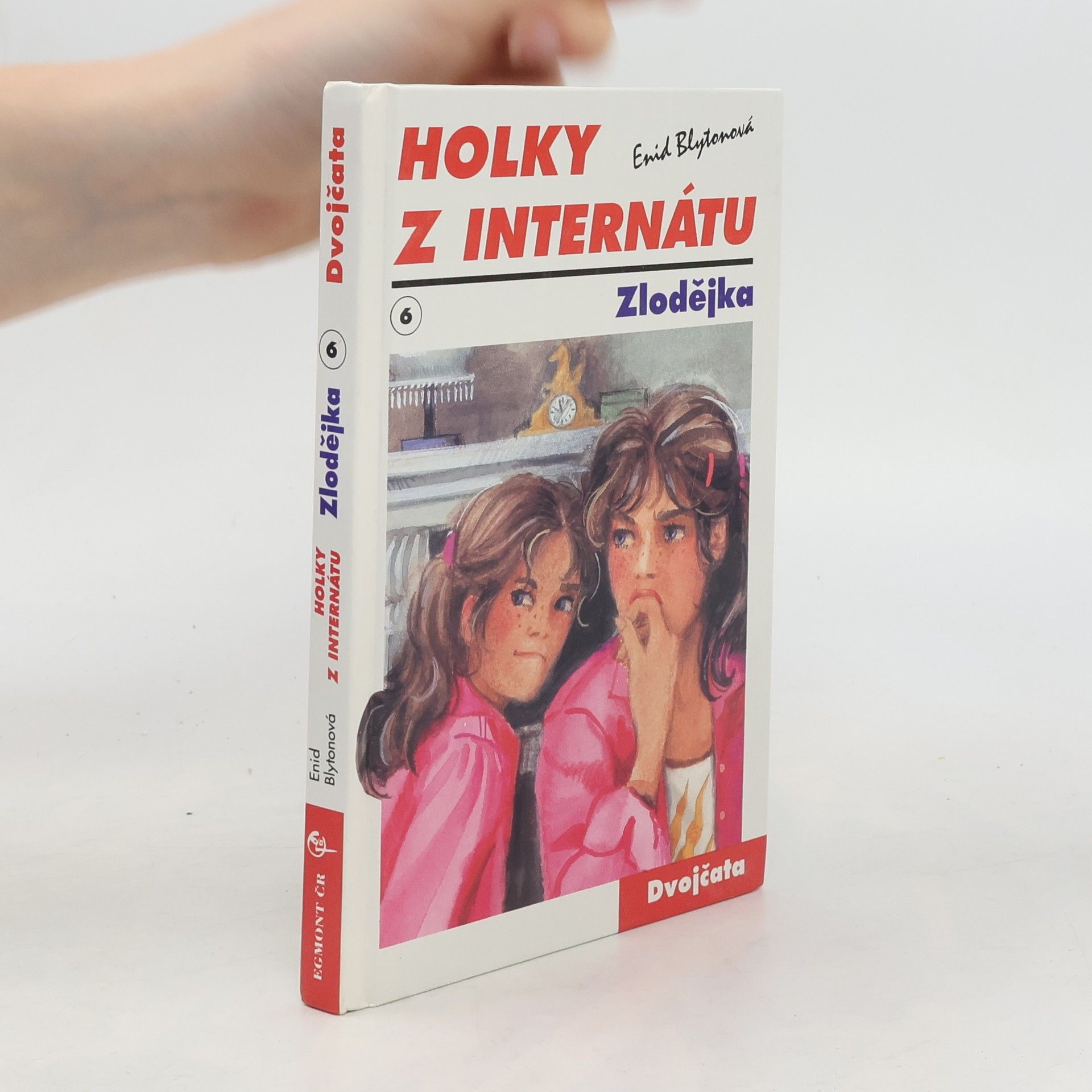 Enid Blyton Holky z internátu 6. Zlodějka