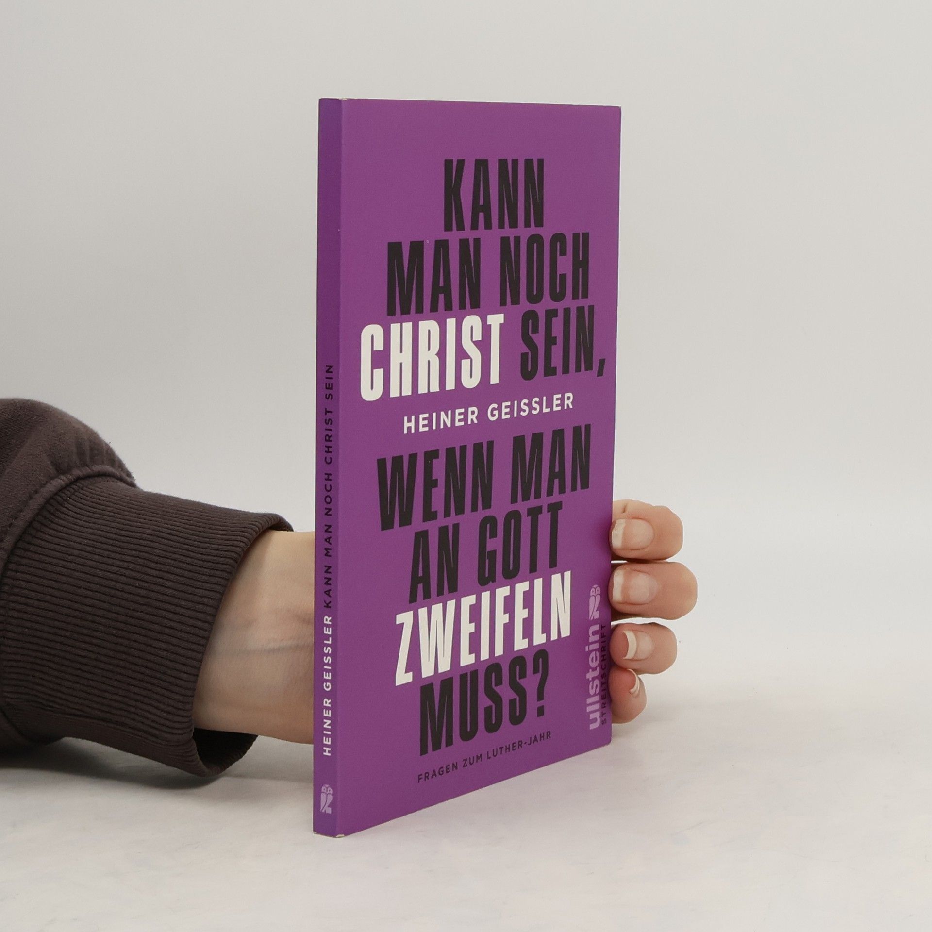 Heiner Geißler Kann man noch Christ sein, wenn man an Gott Zweifeln muss?
