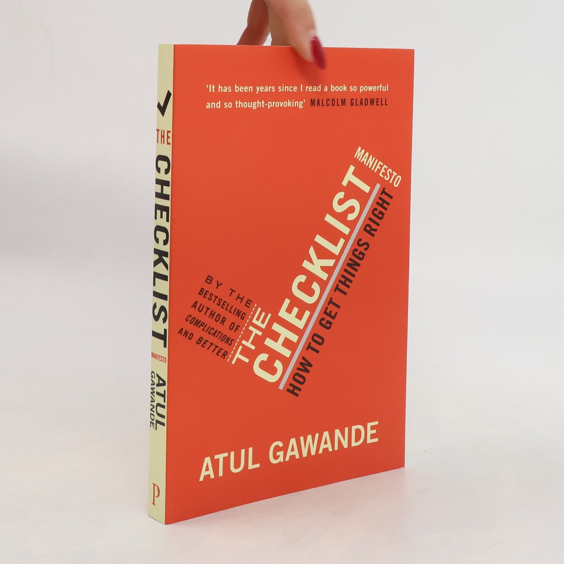 Atul Gawande The checklist manifesto : how to get things right