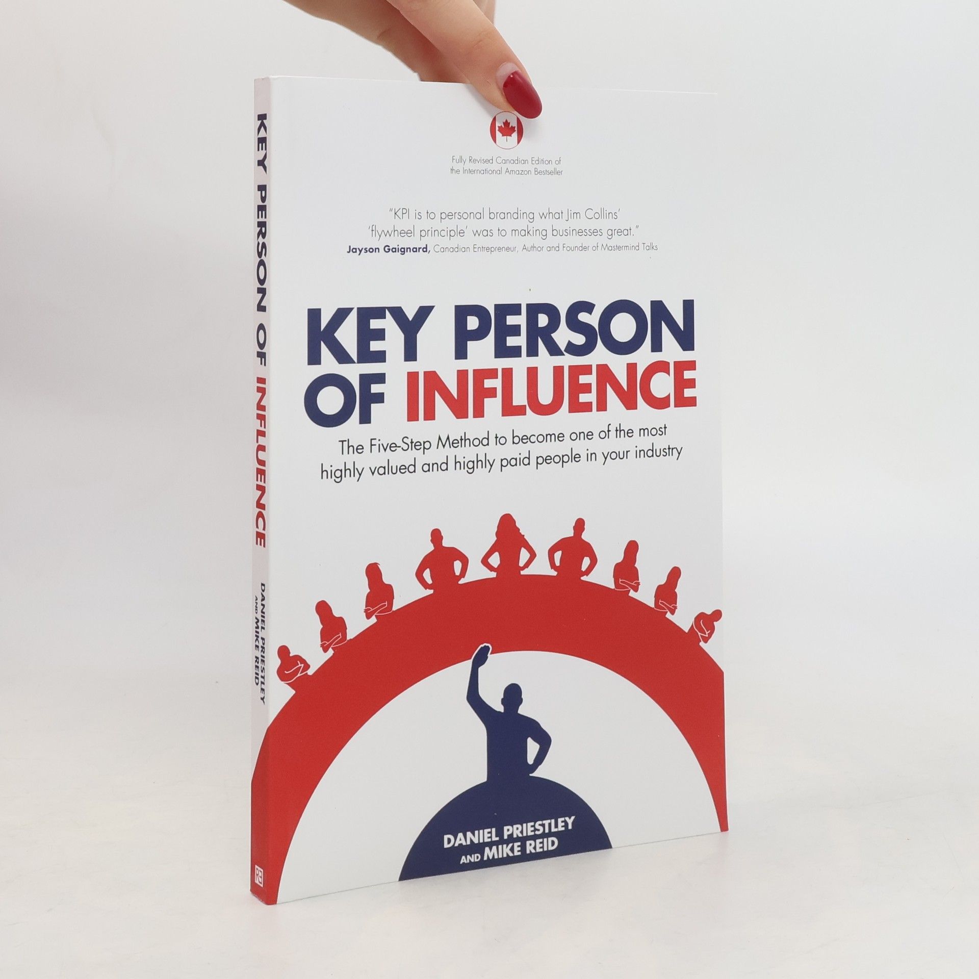Daniel Priestley Key Person of Influence (Canadian Edition)