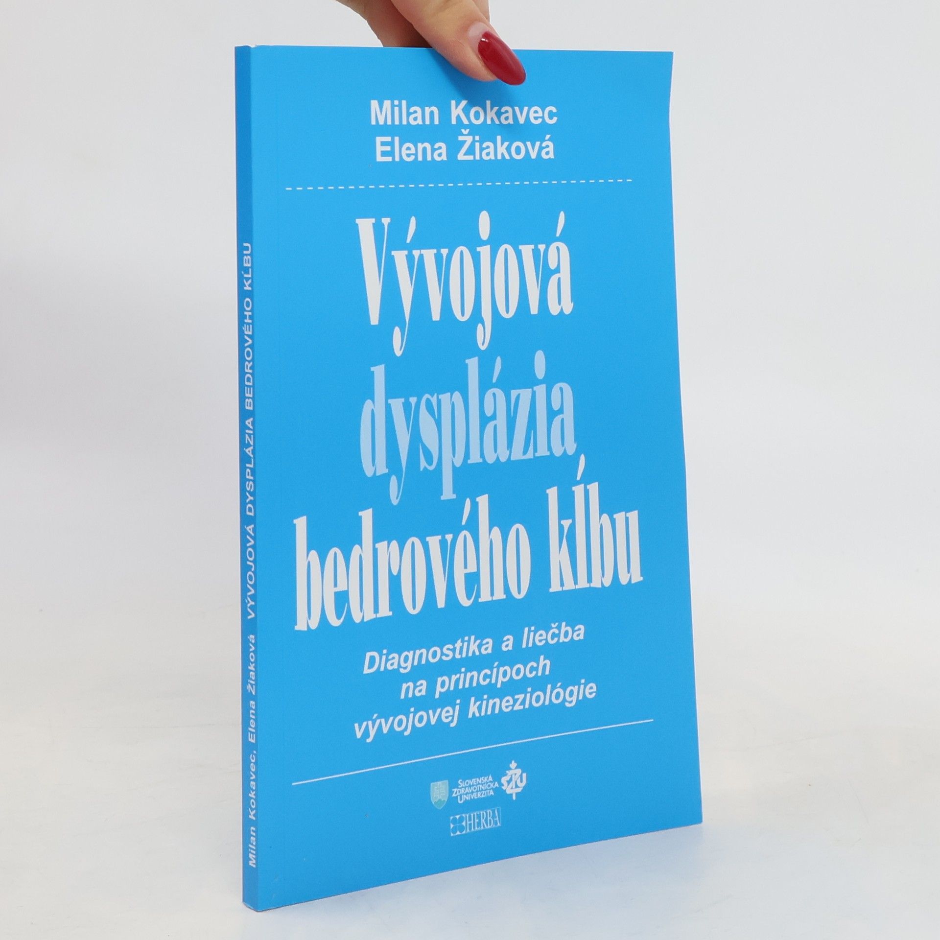 Elena Žiaková Vývojová dysplázia bedrového kĺbu