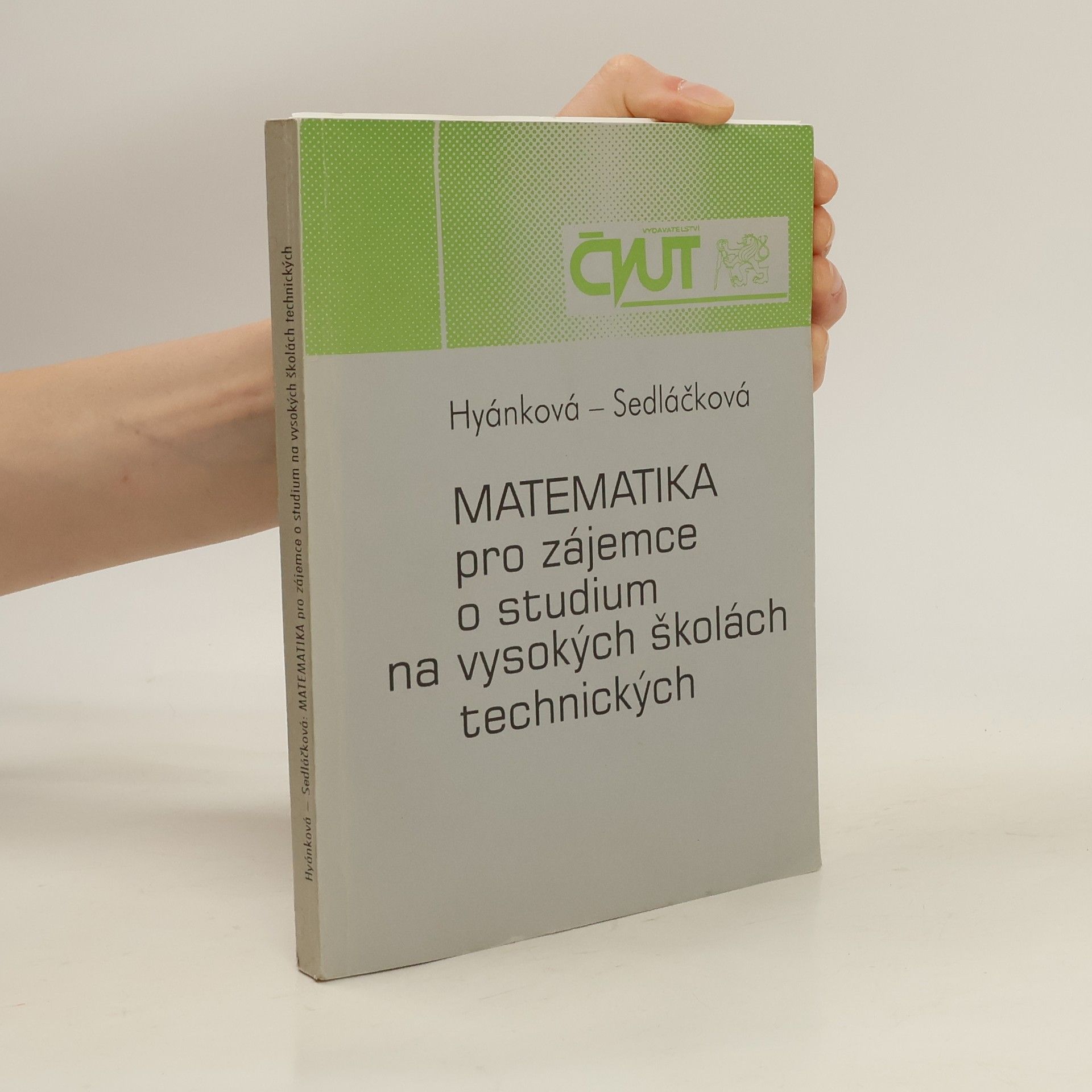 Miluše Hyánková Matematika pro zájemce o studium na vysokých školách technických