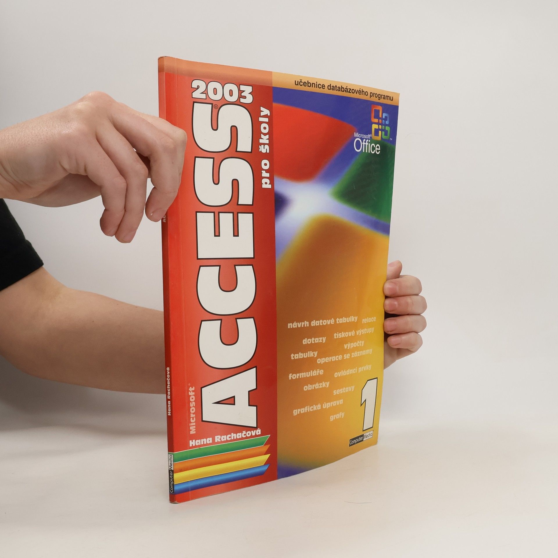 Hana Rachačová Microsoft Access 2003 pro školy