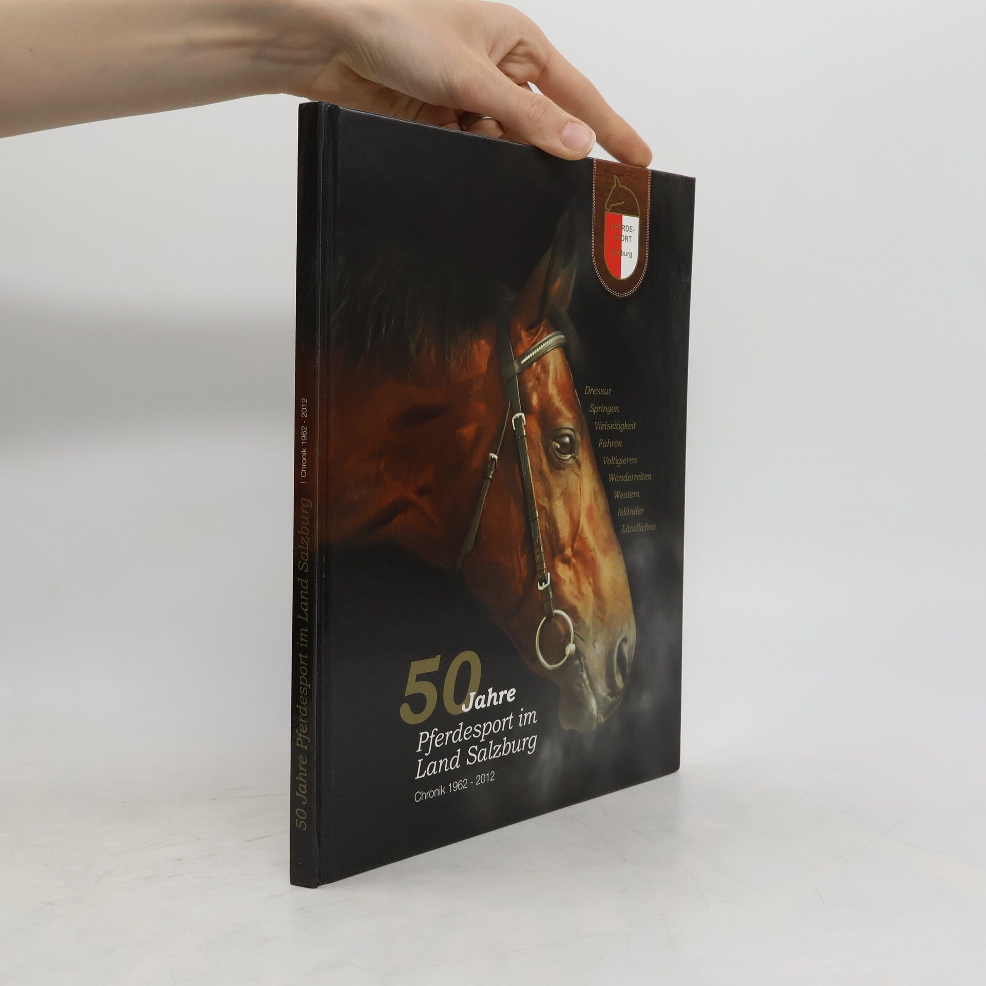 Collectif d'auteurs 50 Jahre Pferdesport im Land Salzburg Chronik 1962-2012