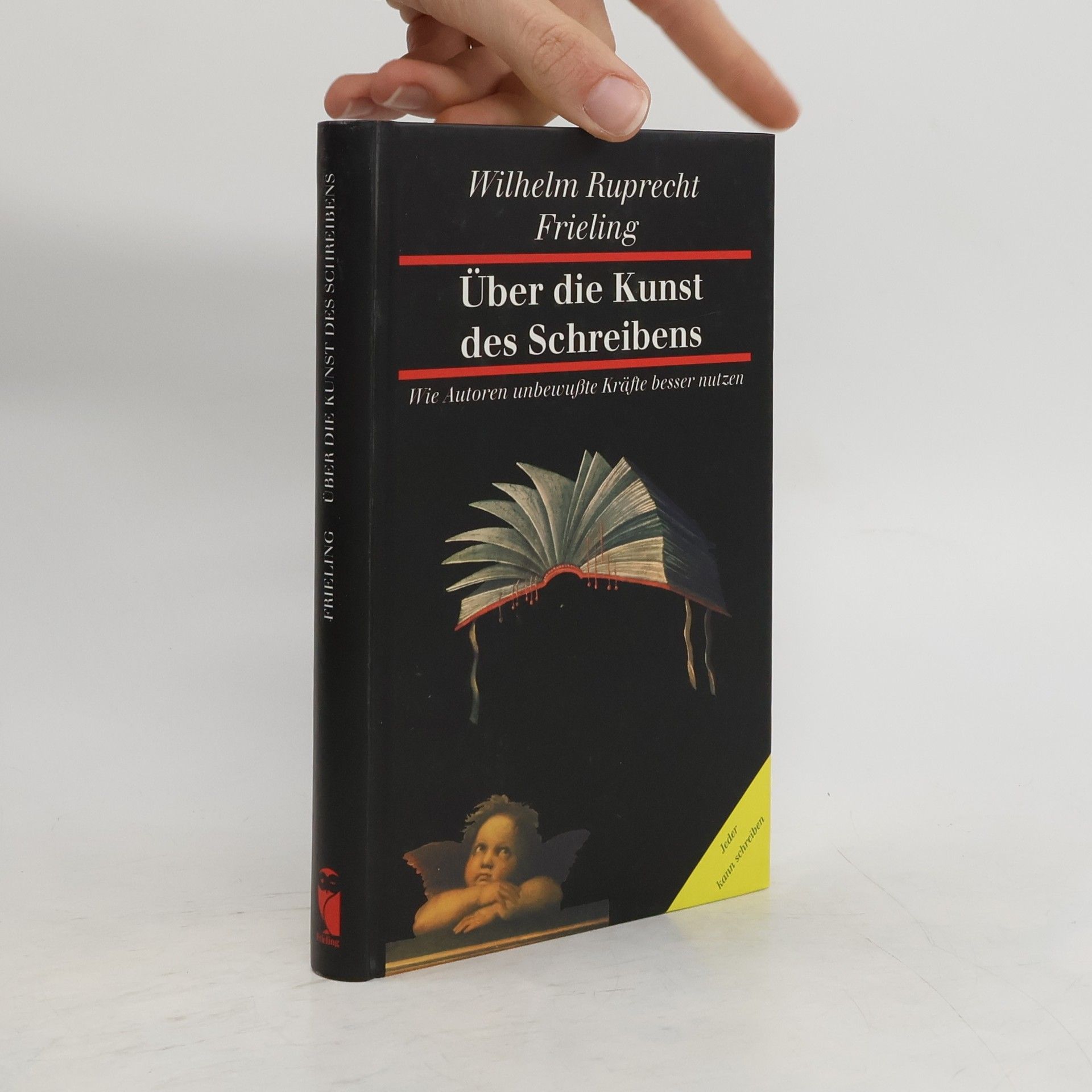 Wilhelm Ruprecht Frieling Über die Kunst des Schreibens