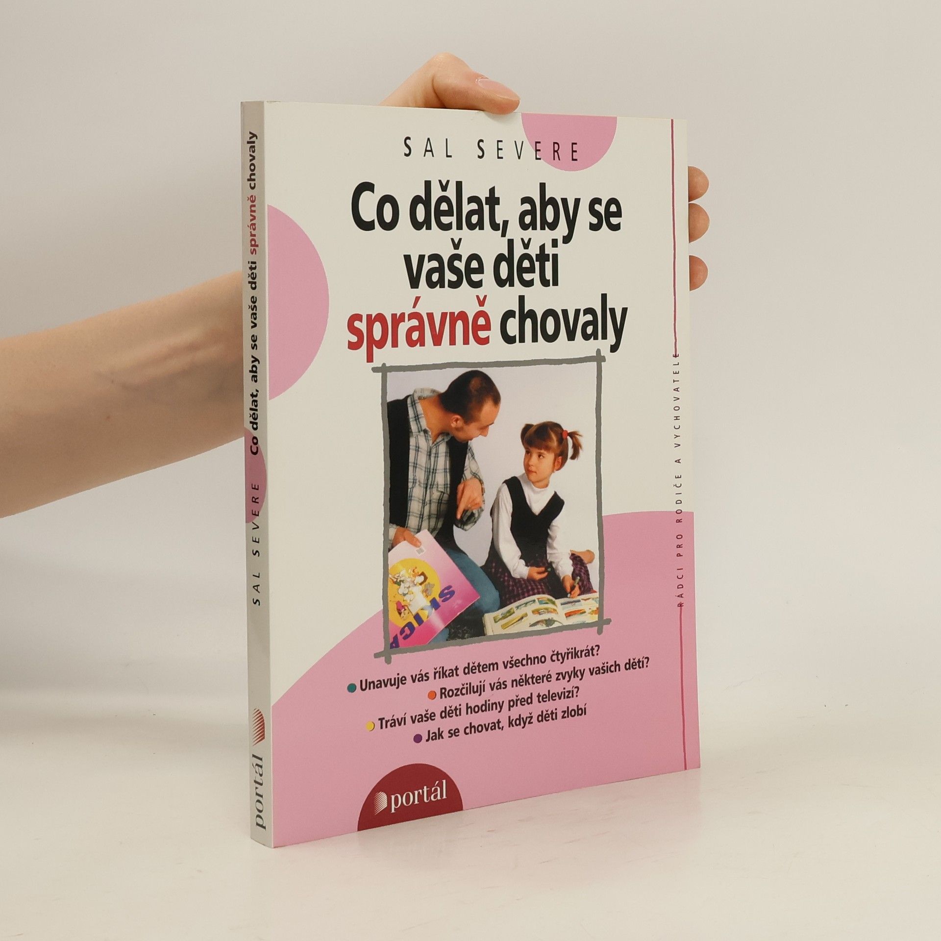 Sal Severe Co dělat, aby se vaše děti správně chovaly