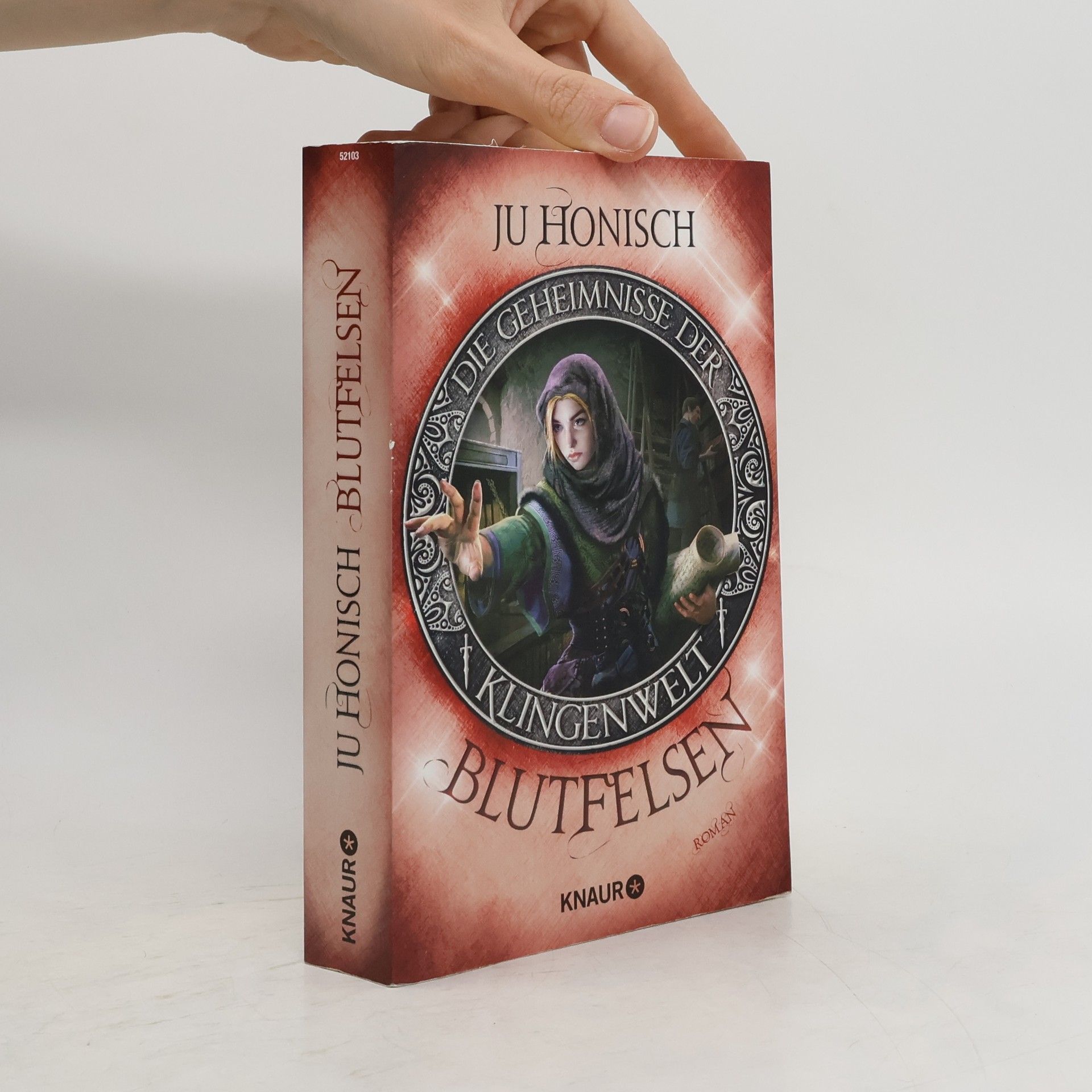 Ju Honisch Die Geheimnisse der Klingenwelt - Blutfelsen