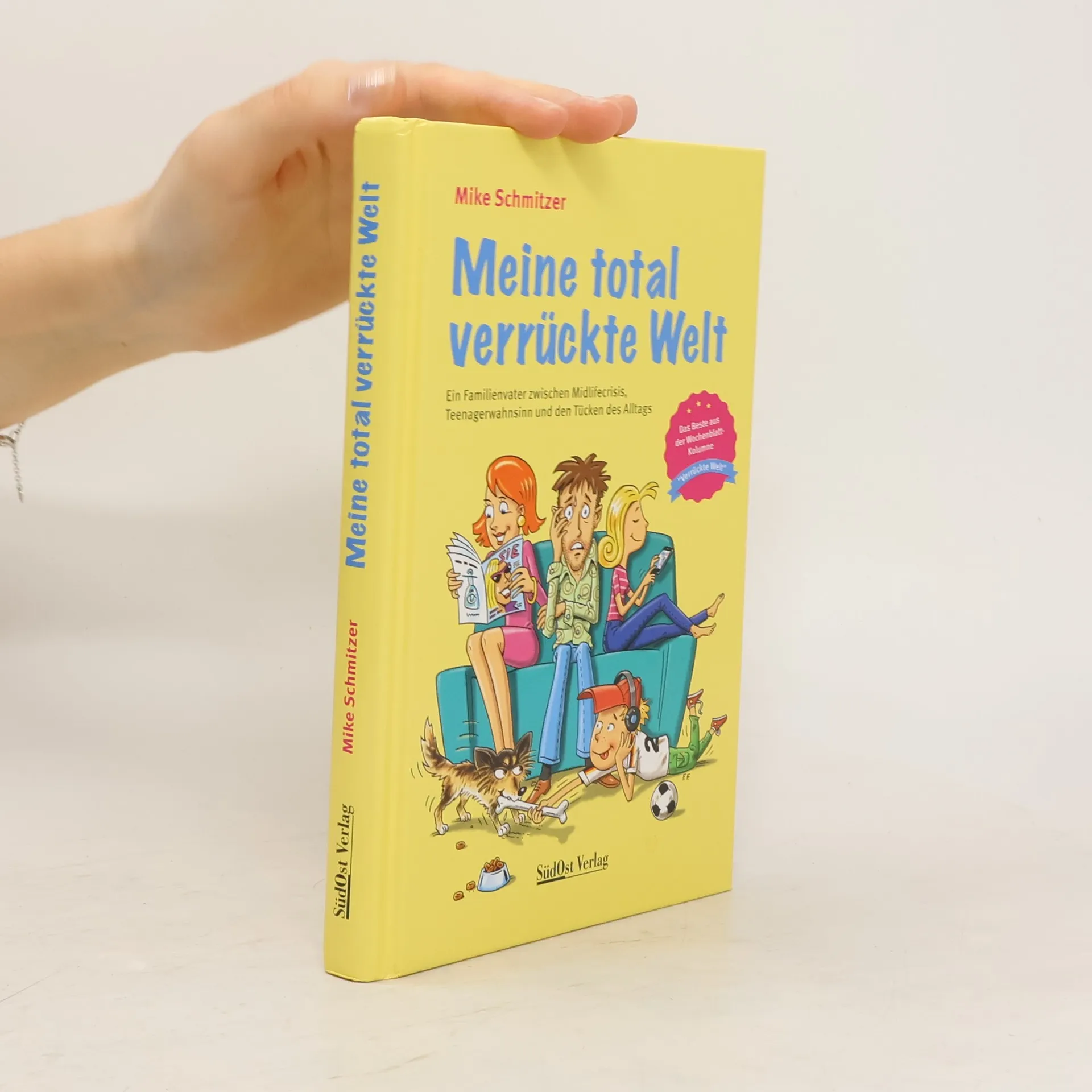 Meine total verrückte Welt | Buch | Hardcover | Mike Schmitzer