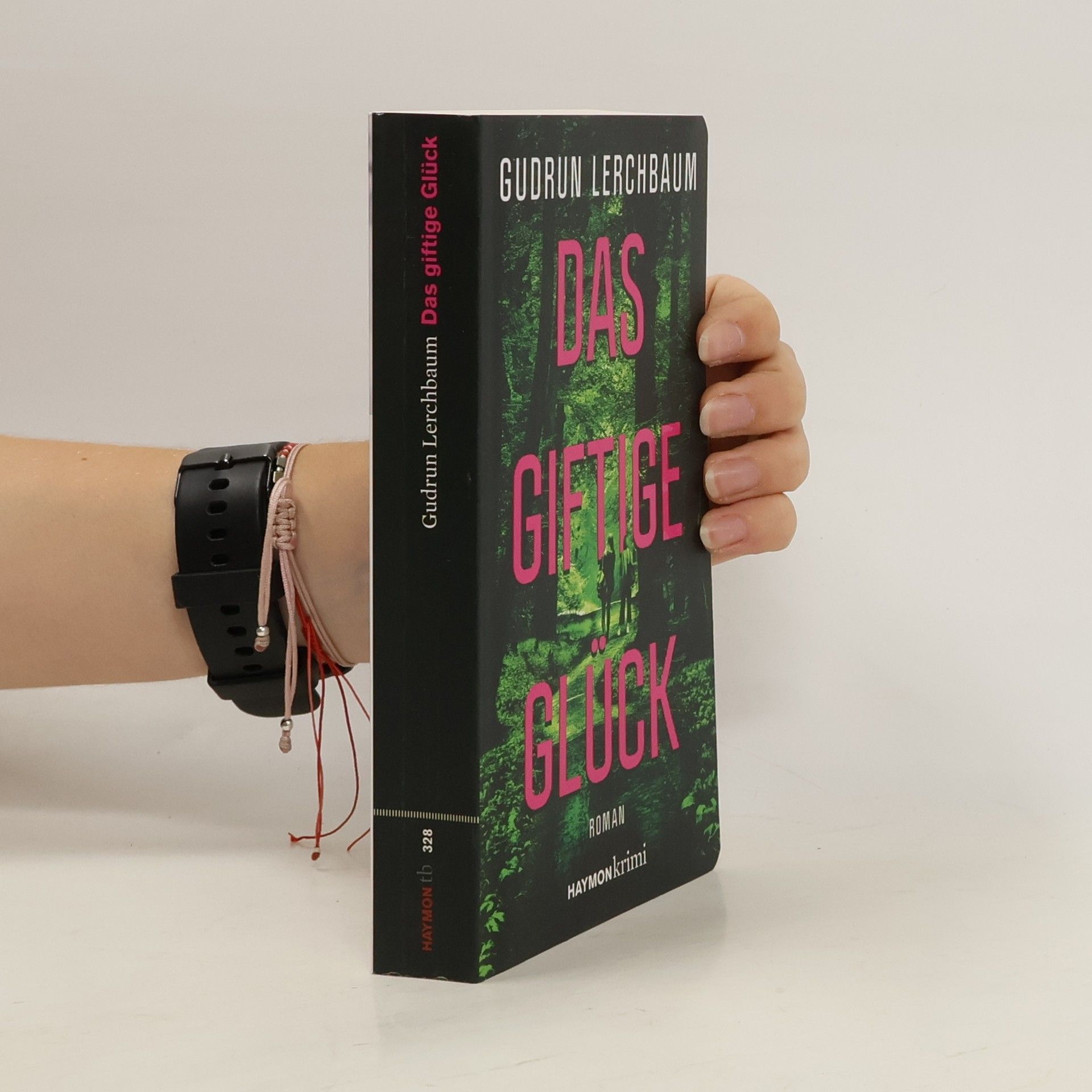 Gudrun Lerchbaum Das giftige Glück