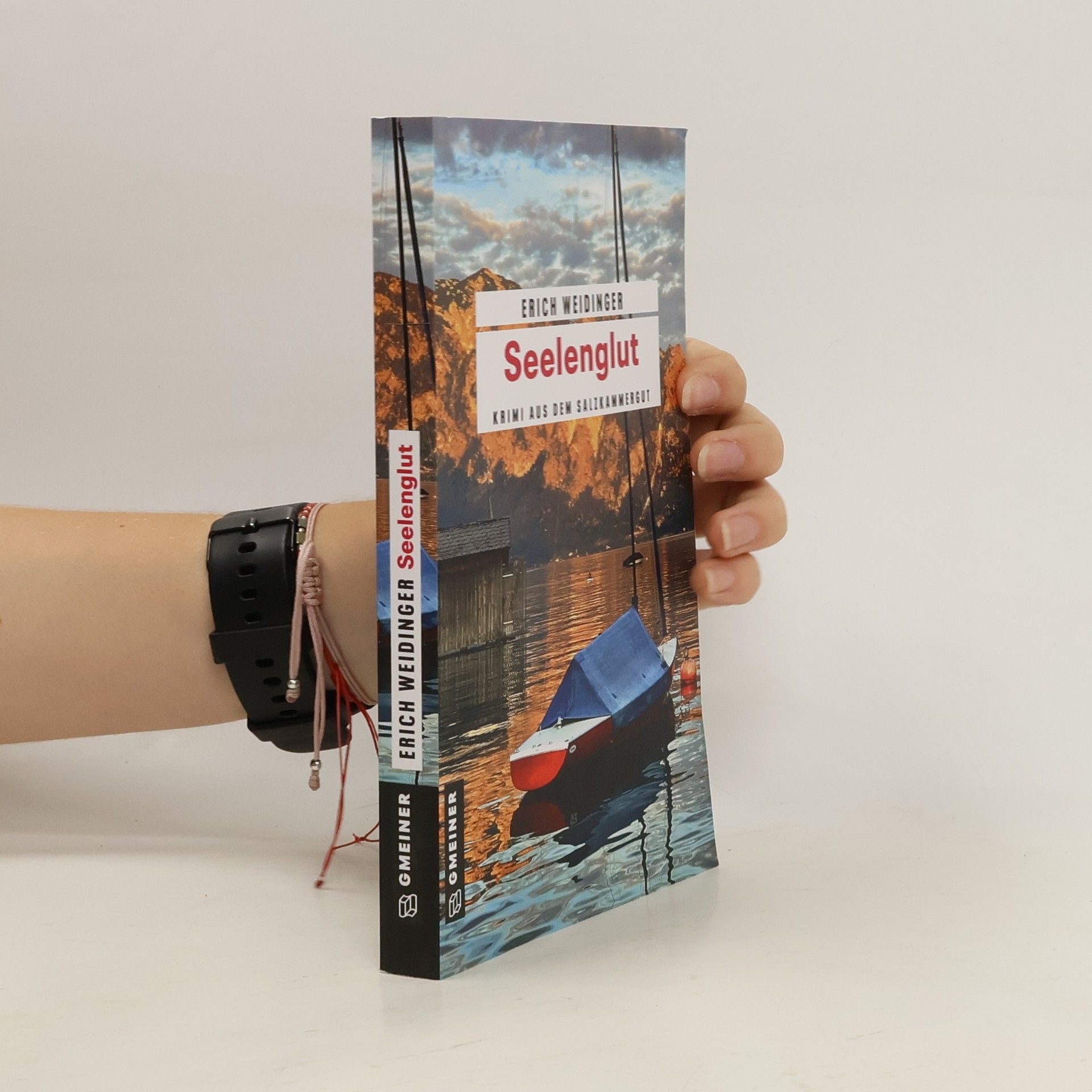 Erich Weidinger Seelenglut. Krimi aus dem Salzkammergut