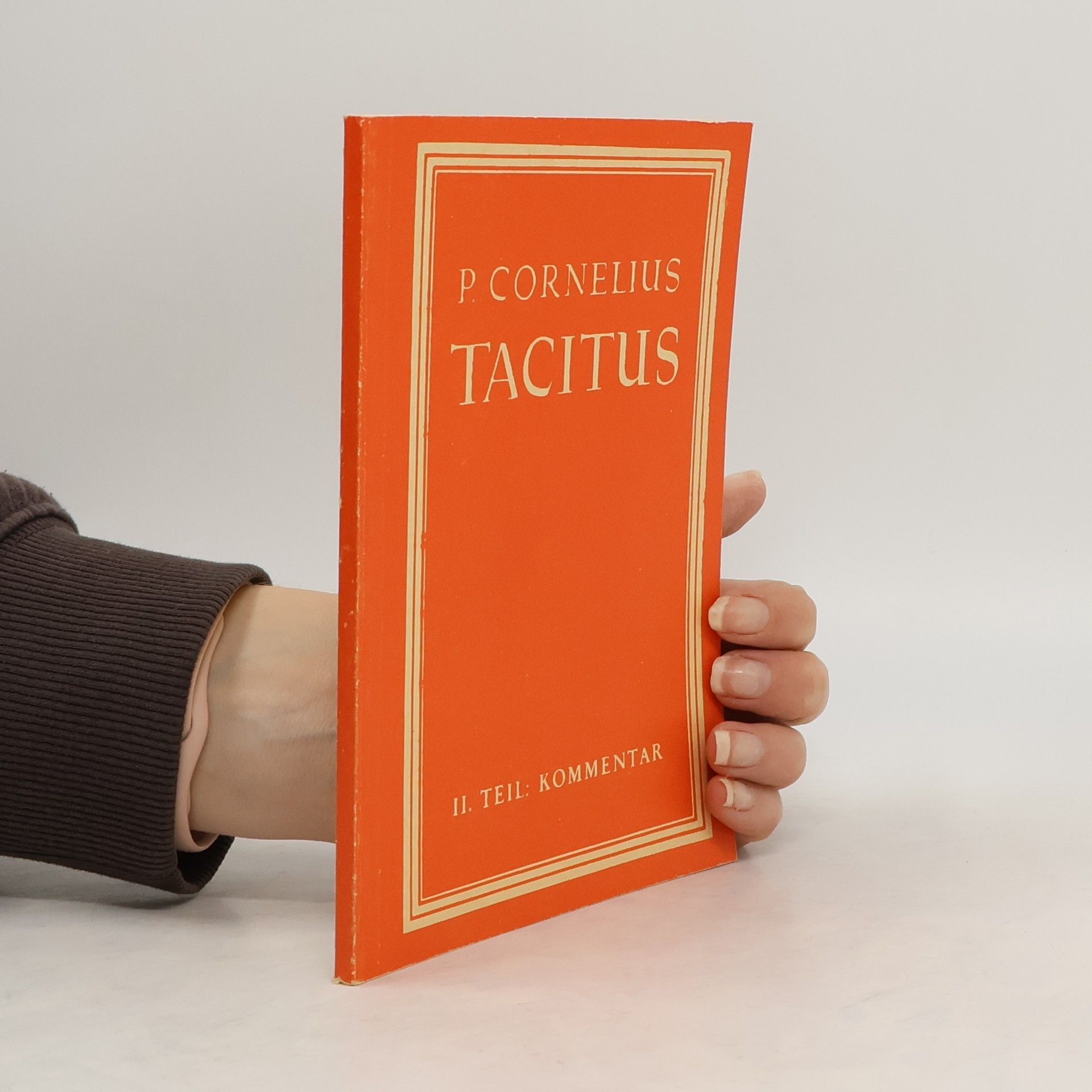Friedrich Wotke Auswahl aus den Schriften des P. Cornelius Tacitus