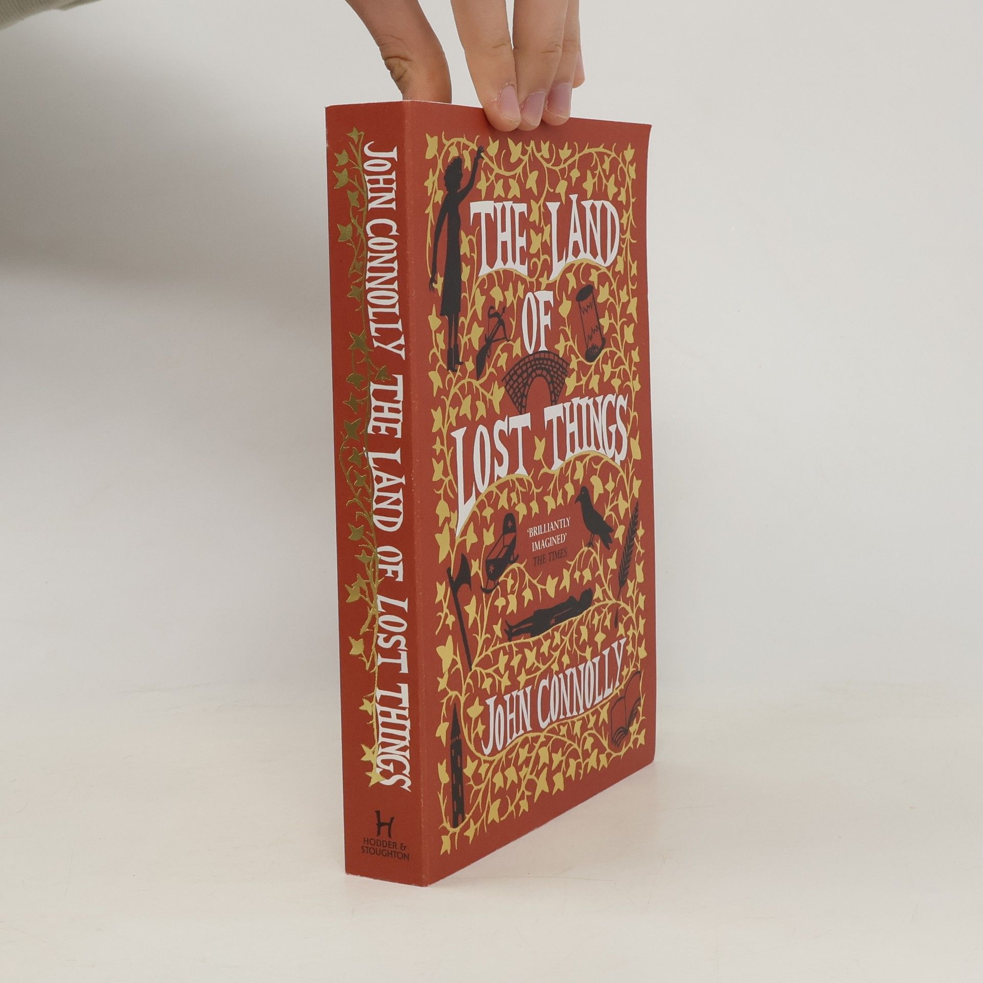 John Connolly The Land of Lost Things: the highly anticipated follow up to The Book of Lost Things