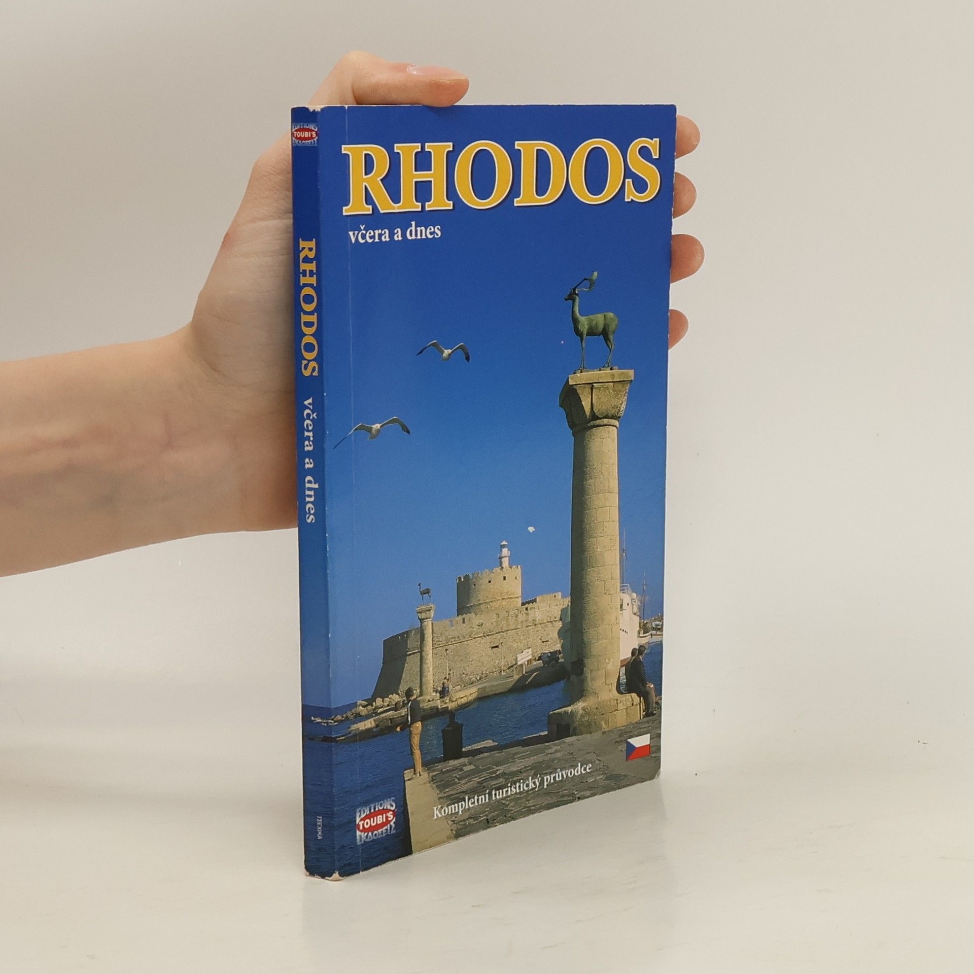 Pavlína Paschou Rhodos včera a dnes : kompletní turistický průvodce se 145 barevnými fotografiemi a mapkami