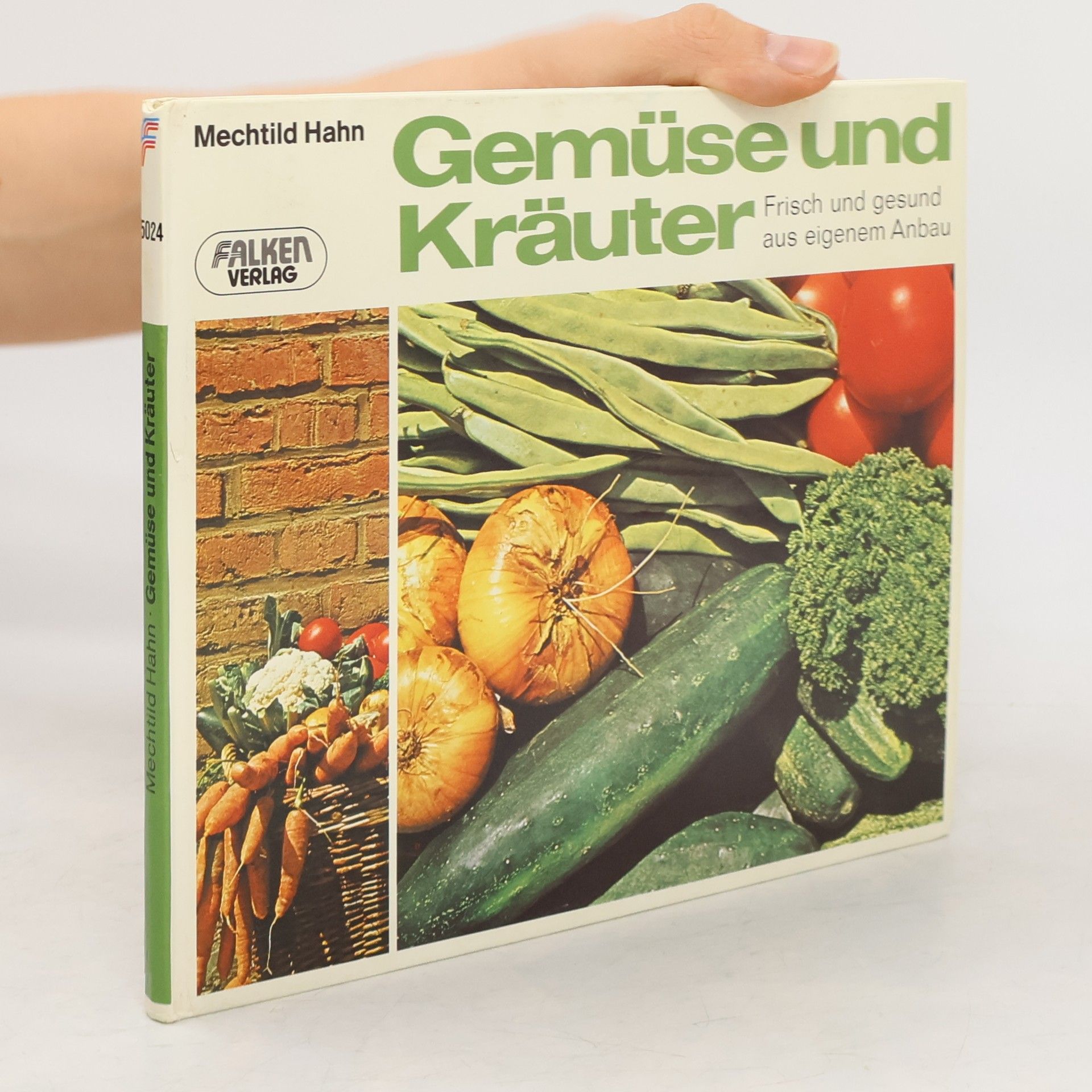 Mechtild Hahn Gemüse und Kräuter