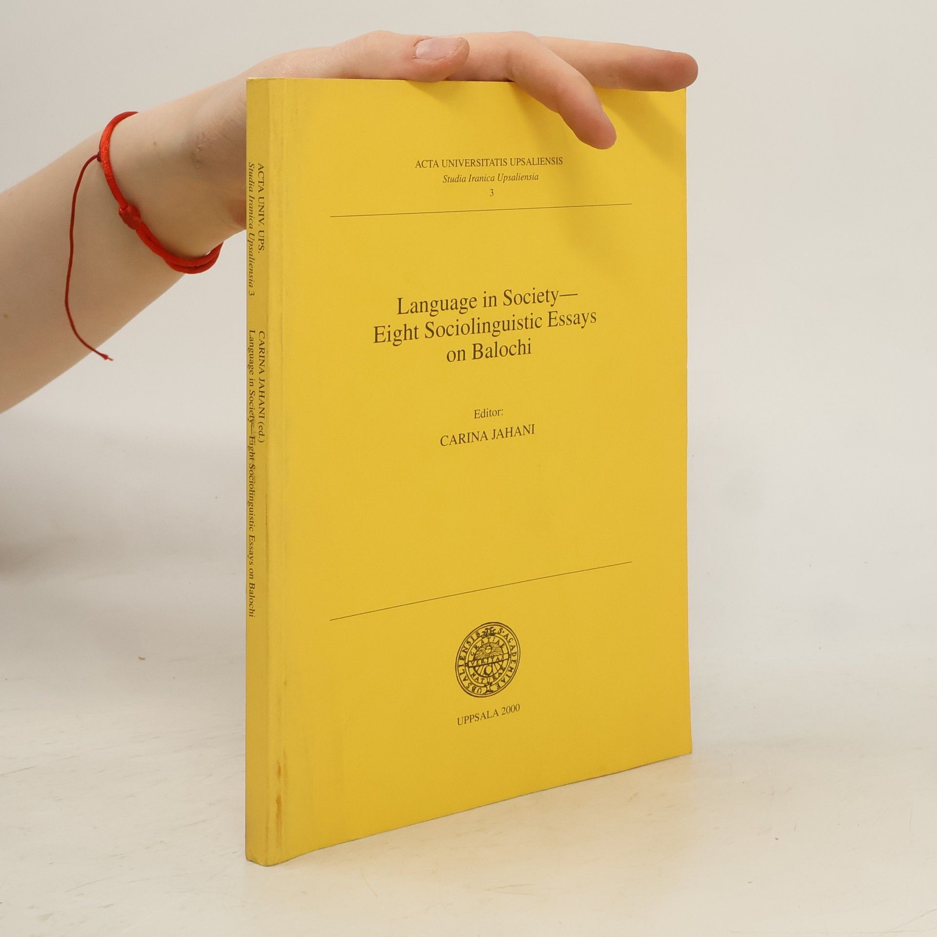 Carina Jahani Language in society - eight sociolinguistic essays on Balochi