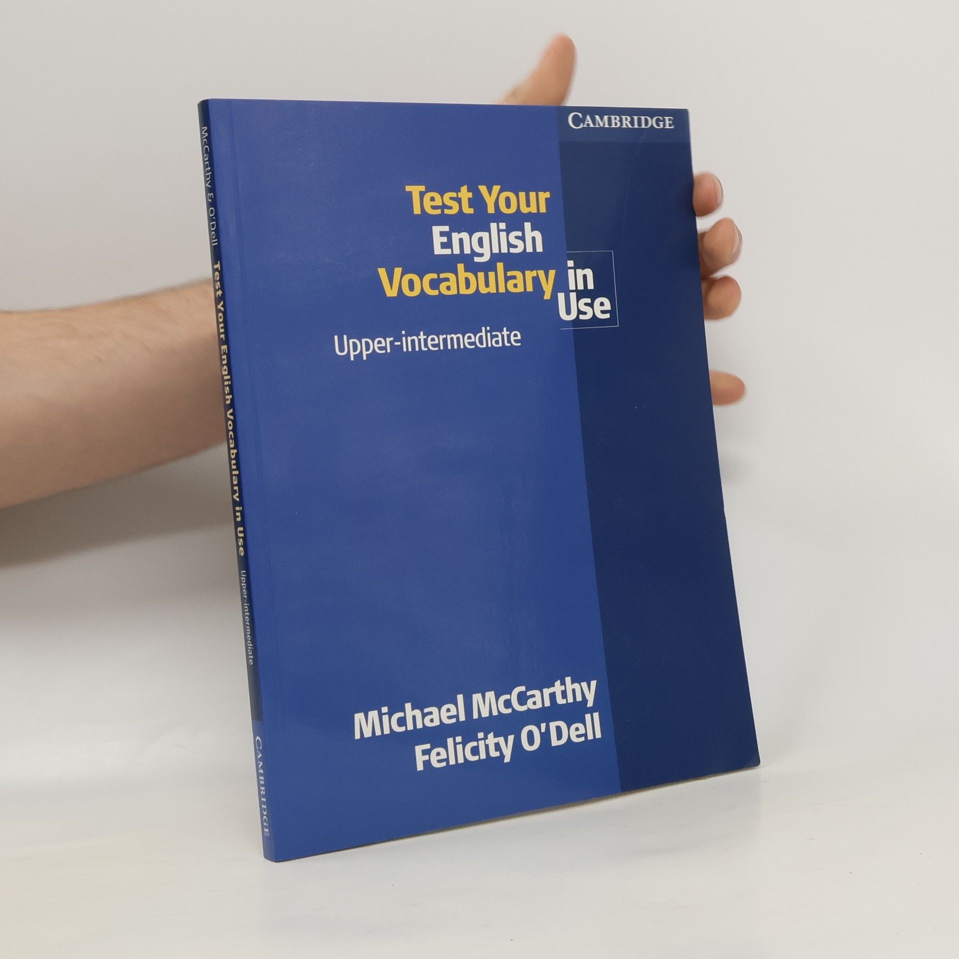 Michael McCarthy Test your English vocabulary in use : upper-intermediate