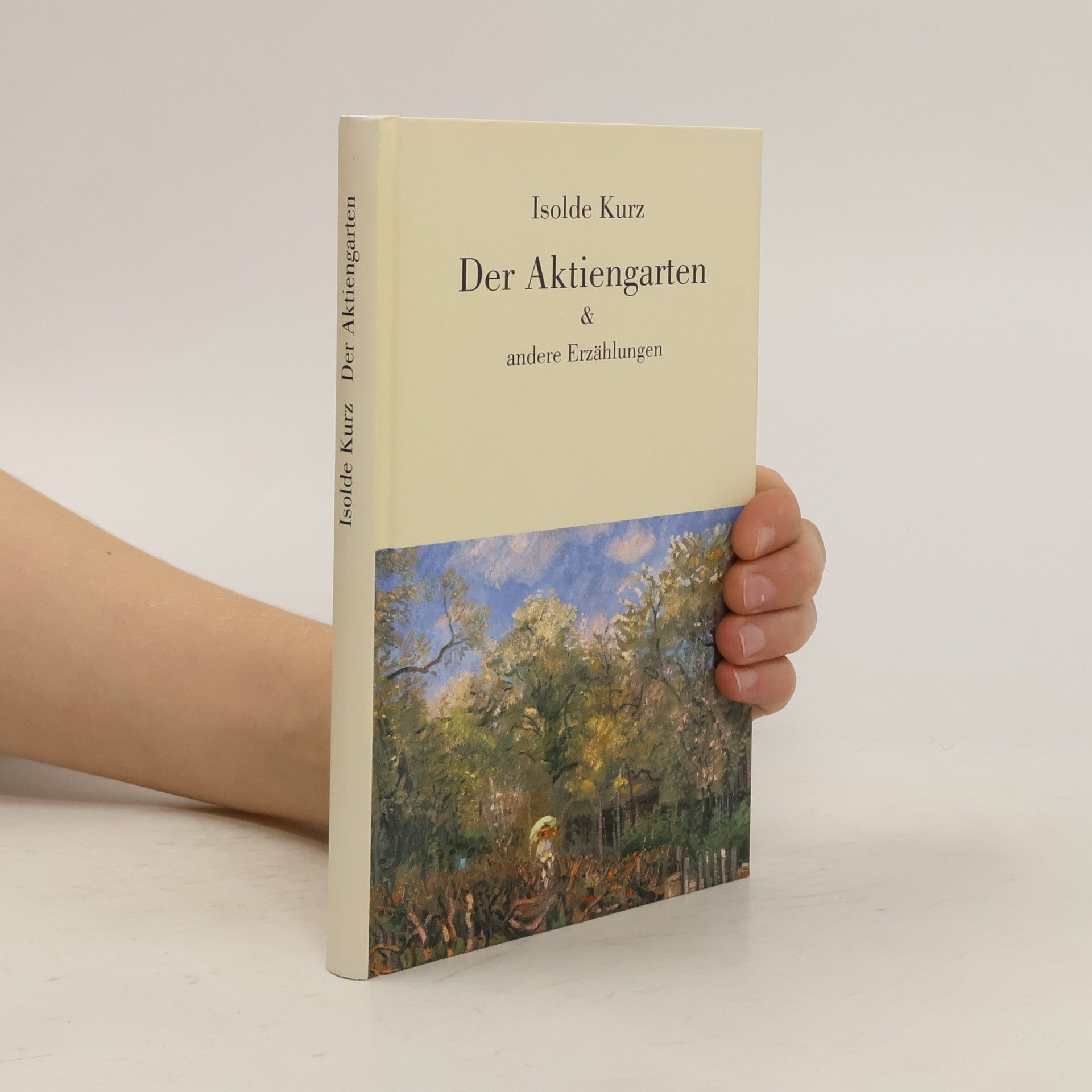 Isolde Kurz Der Aktiengarten & andere Erzählungen