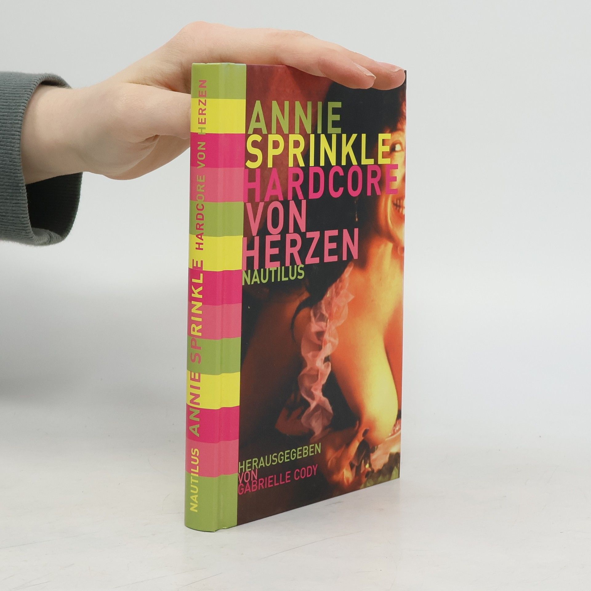 Annie Sprinkle Hardcore von Herzen