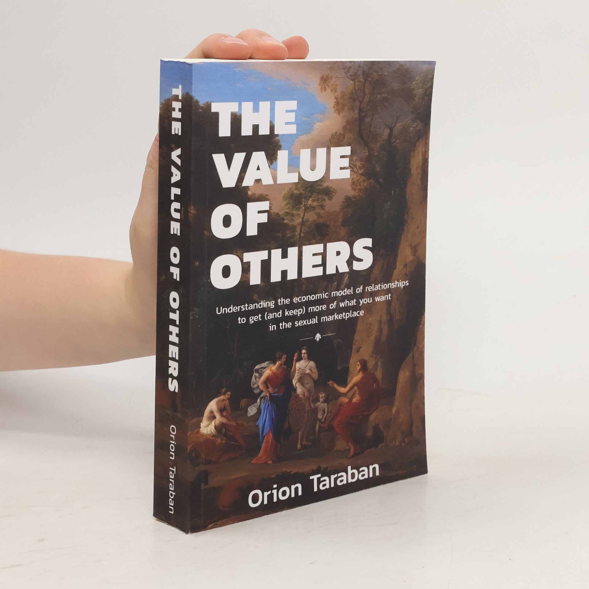 Orion Taraban The Value of Others