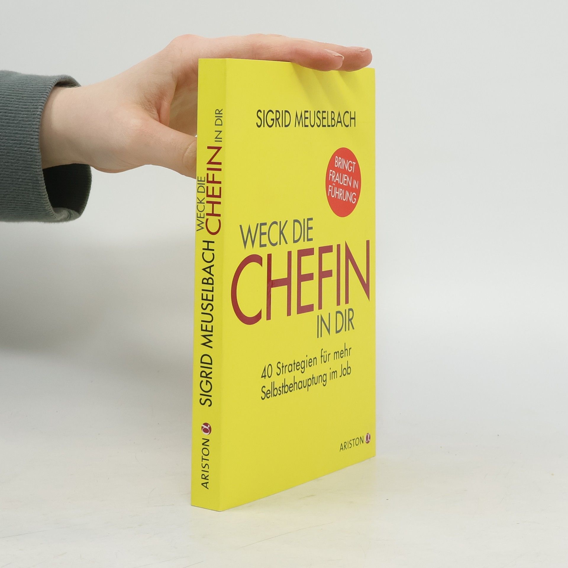 Sigrid Meuselbach Weck die Chefin in Dir